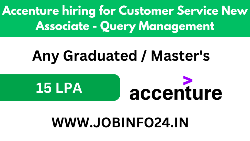 Accenture hiring for Customer Service New Associate - Query Management