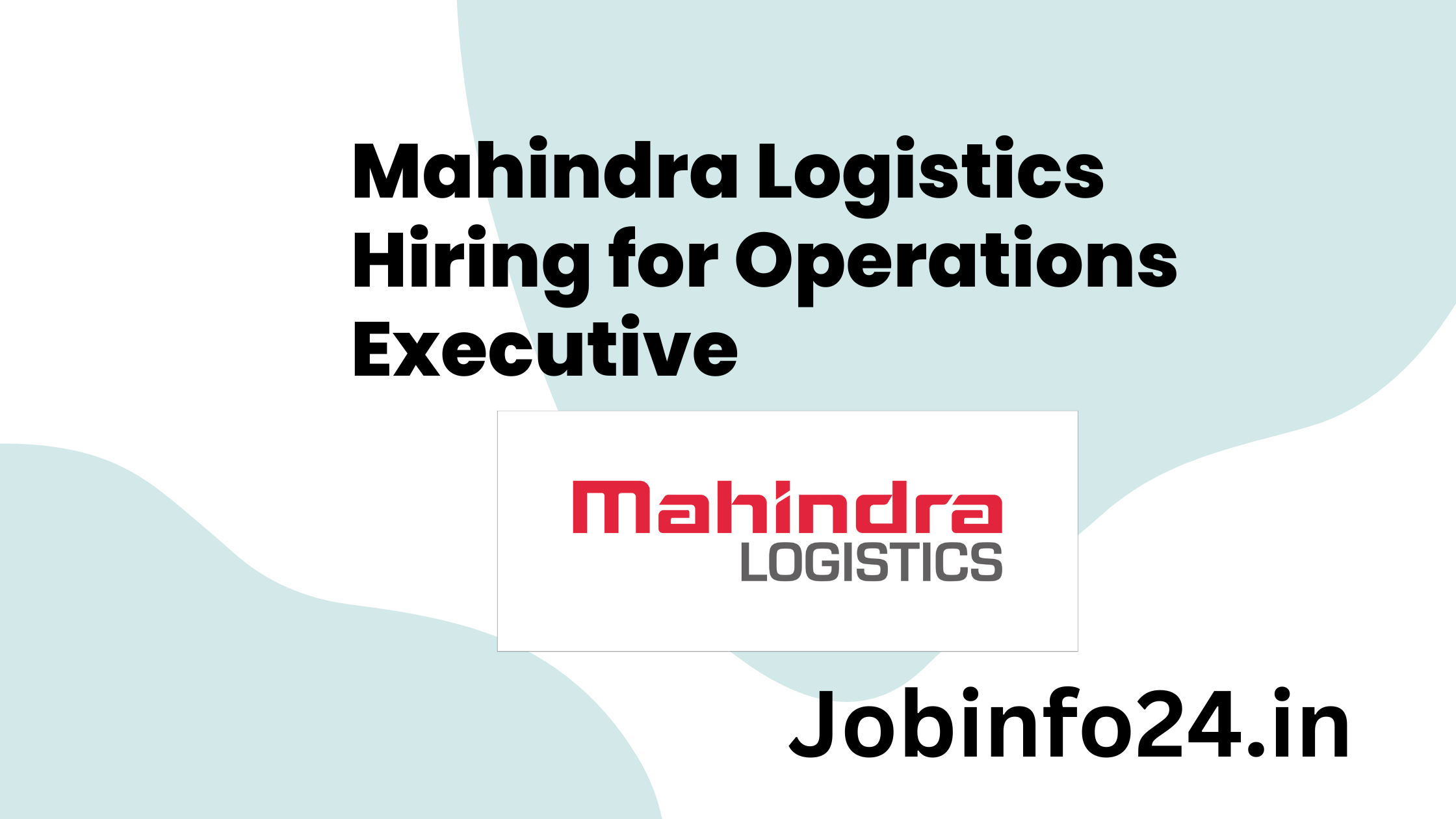 Mahindra Logistics Hiring