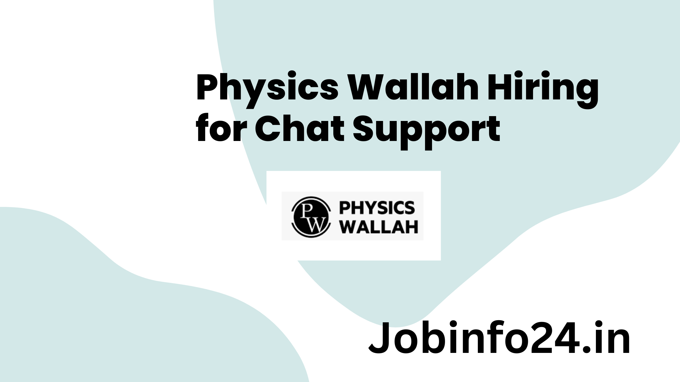 Physics Wallah Hiring for Chat Support