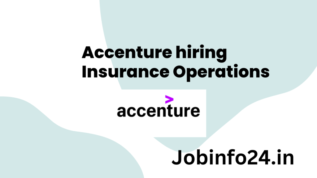 Accenture hiring Insurance Operations 