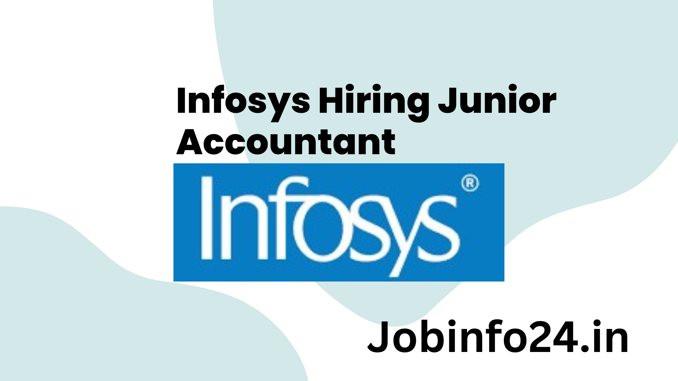 Infosys Hiring Junior Accountant