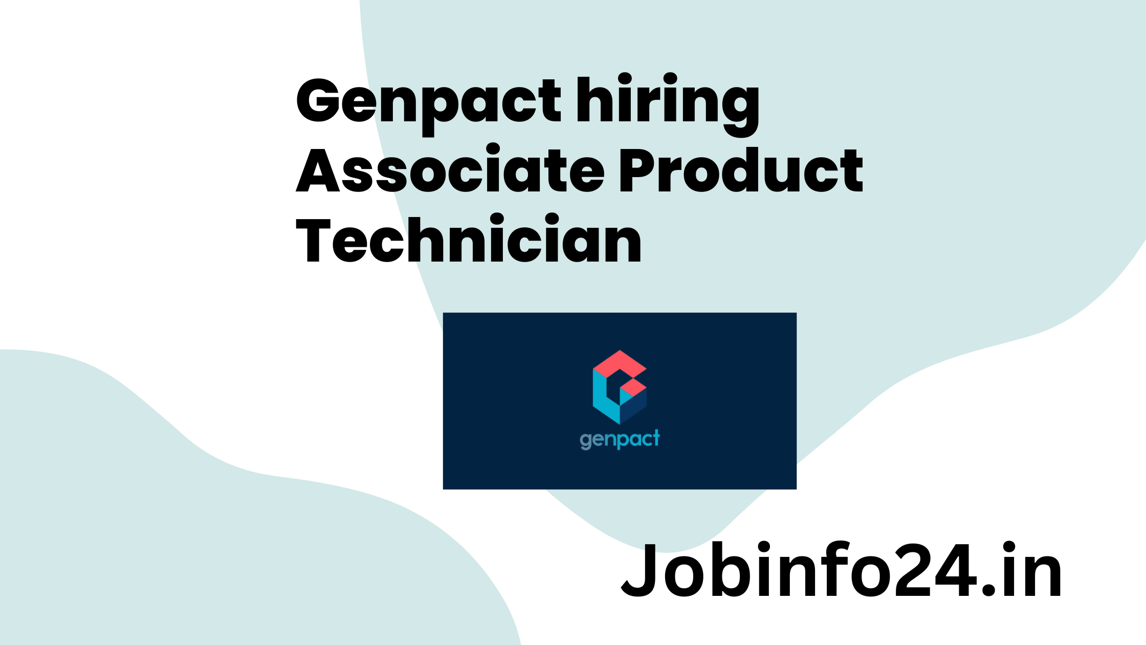 Genpact hiring Associate Product Technician