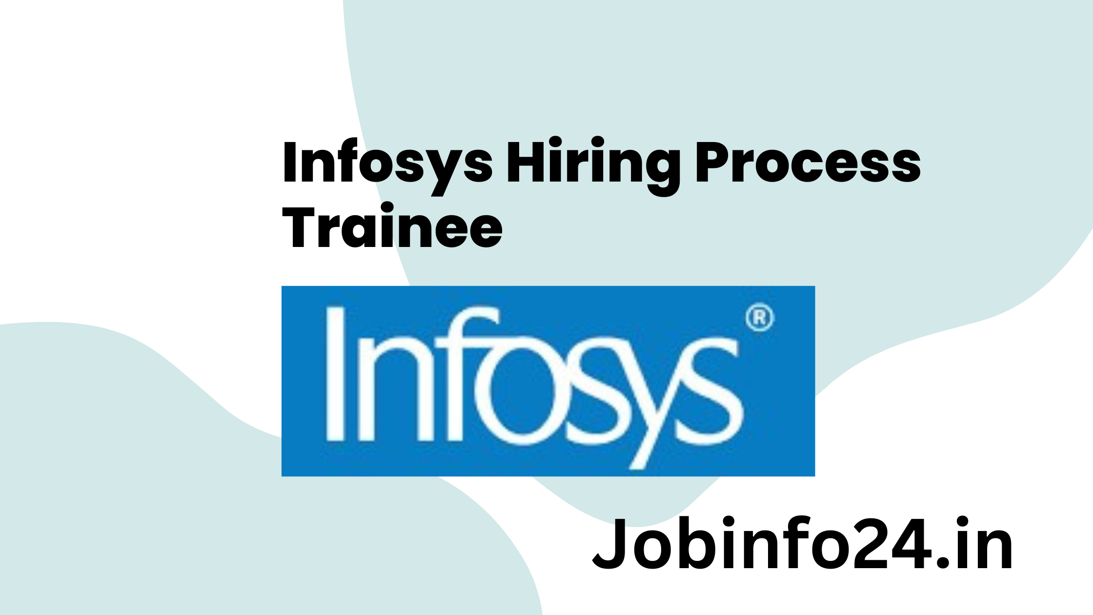 Infosys Hiring Process Trainee