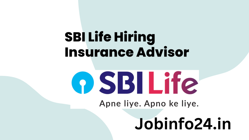 SBI Life Hiring Insurance Advisor