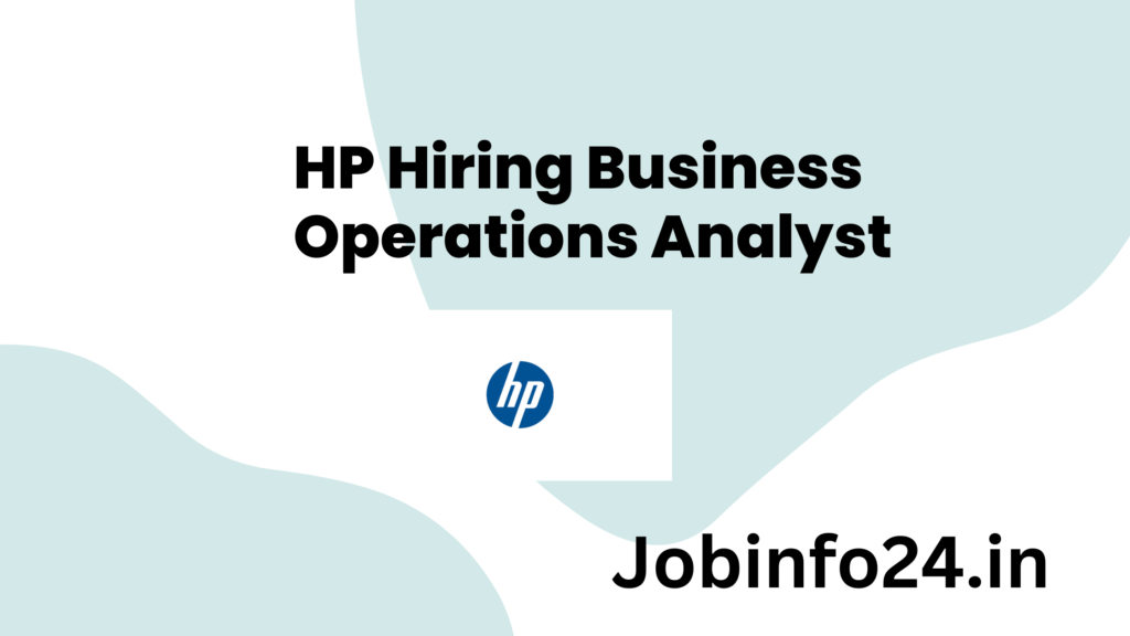 HP Hiring Business Operations Analyst