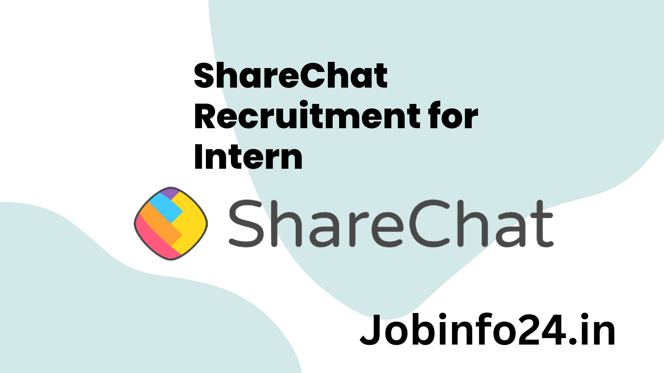 ShareChat Recruitment for Intern