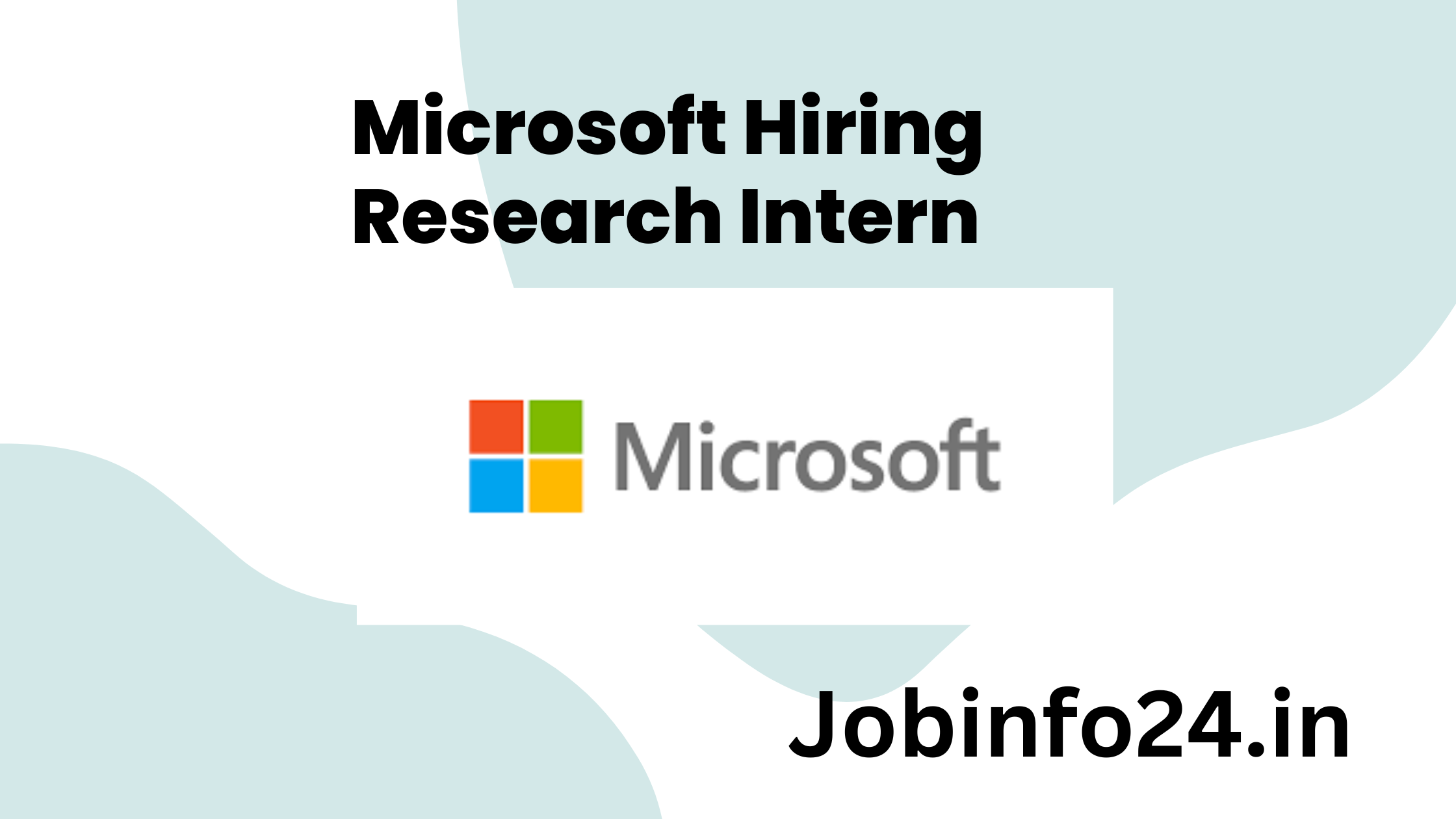 Microsoft Hiring Research Intern 