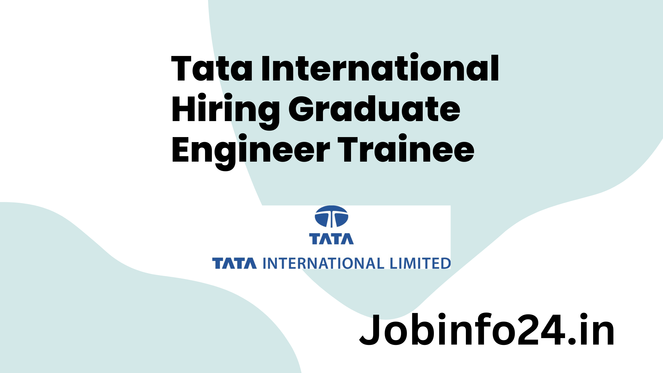 Tata International Hiring Graduate Engineer Trainee