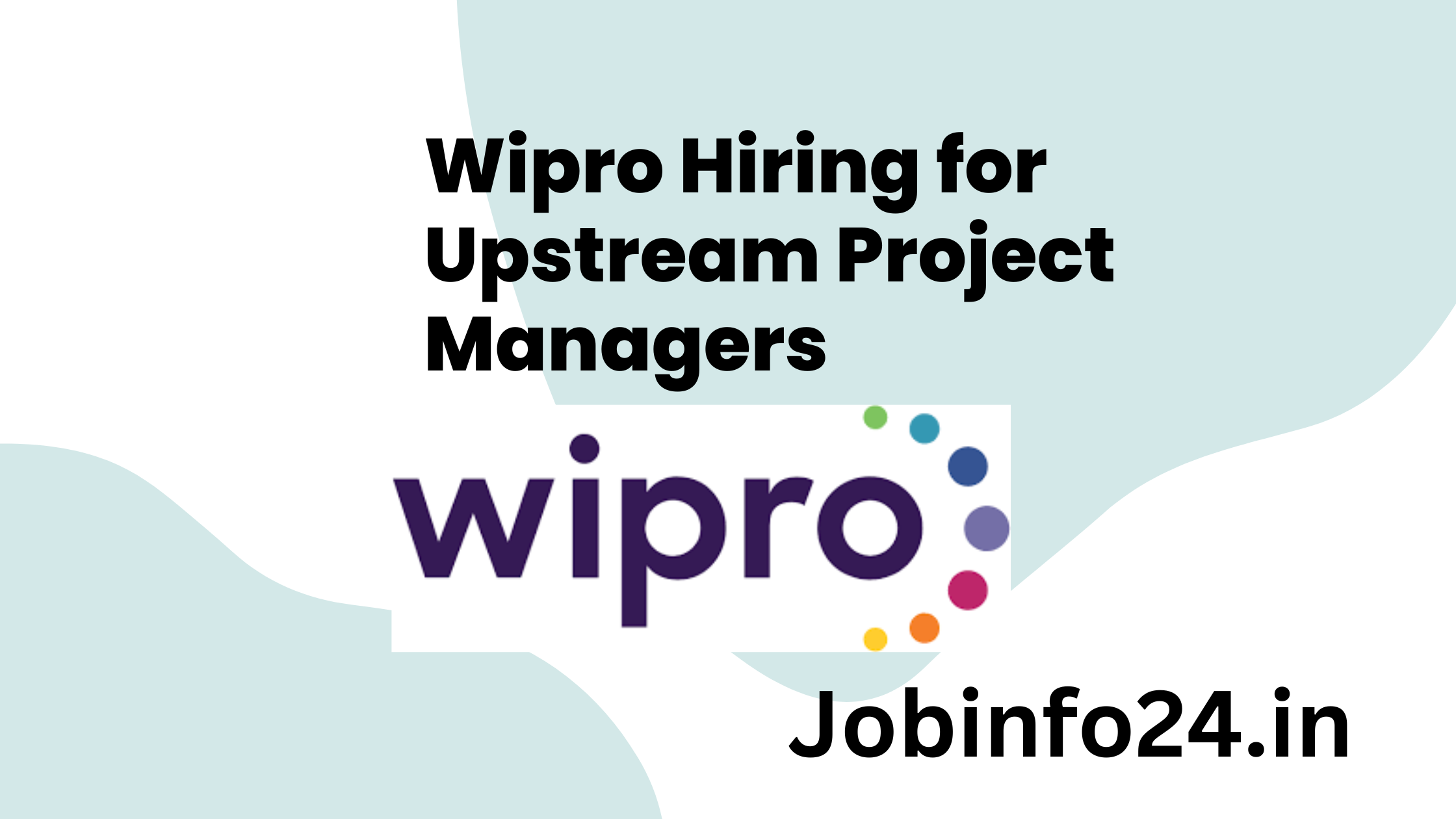 Wipro Hiring for Upstream Project Managers