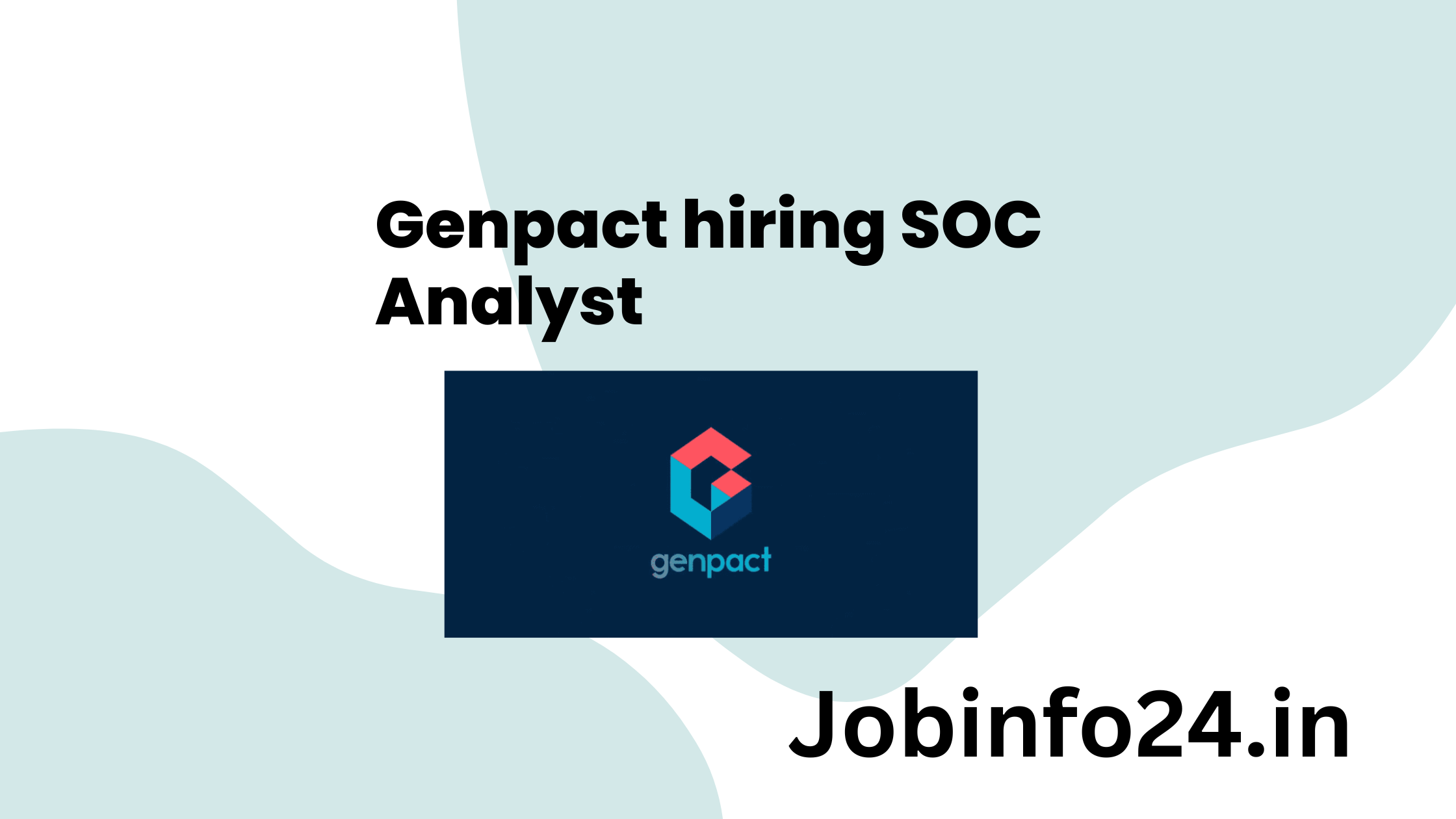 Genpact hiring SOC Analyst