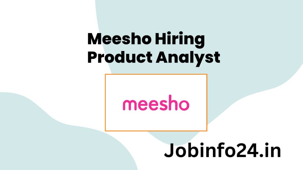 Meesho Hiring Product Analyst