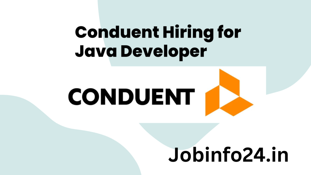 Conduent Hiring for Java Developer