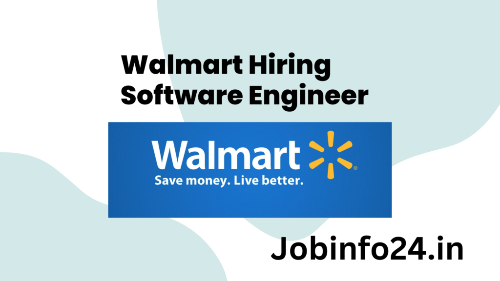 Walmart Hiring Software Engineer