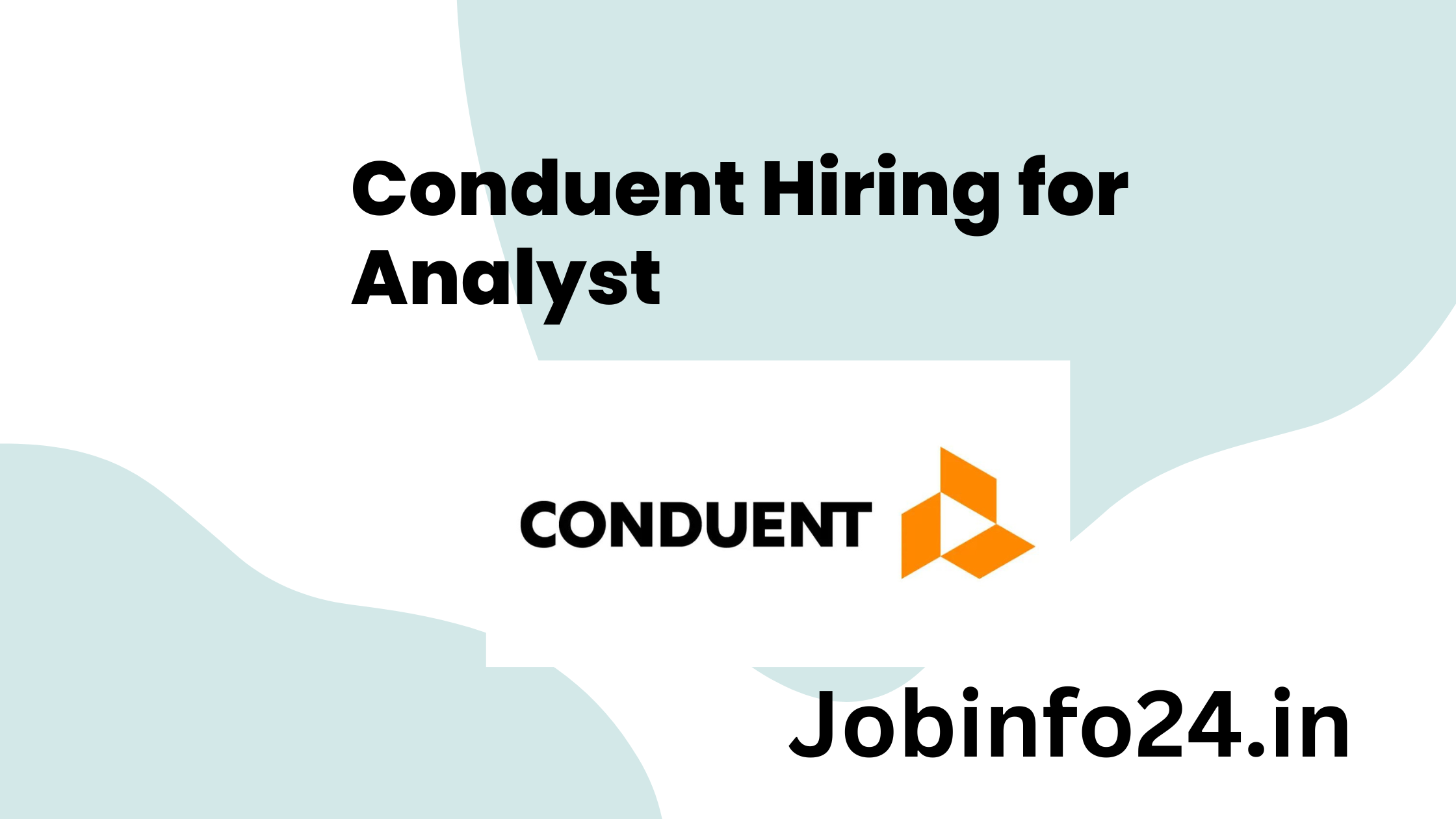 Conduent Hiring for Analyst 