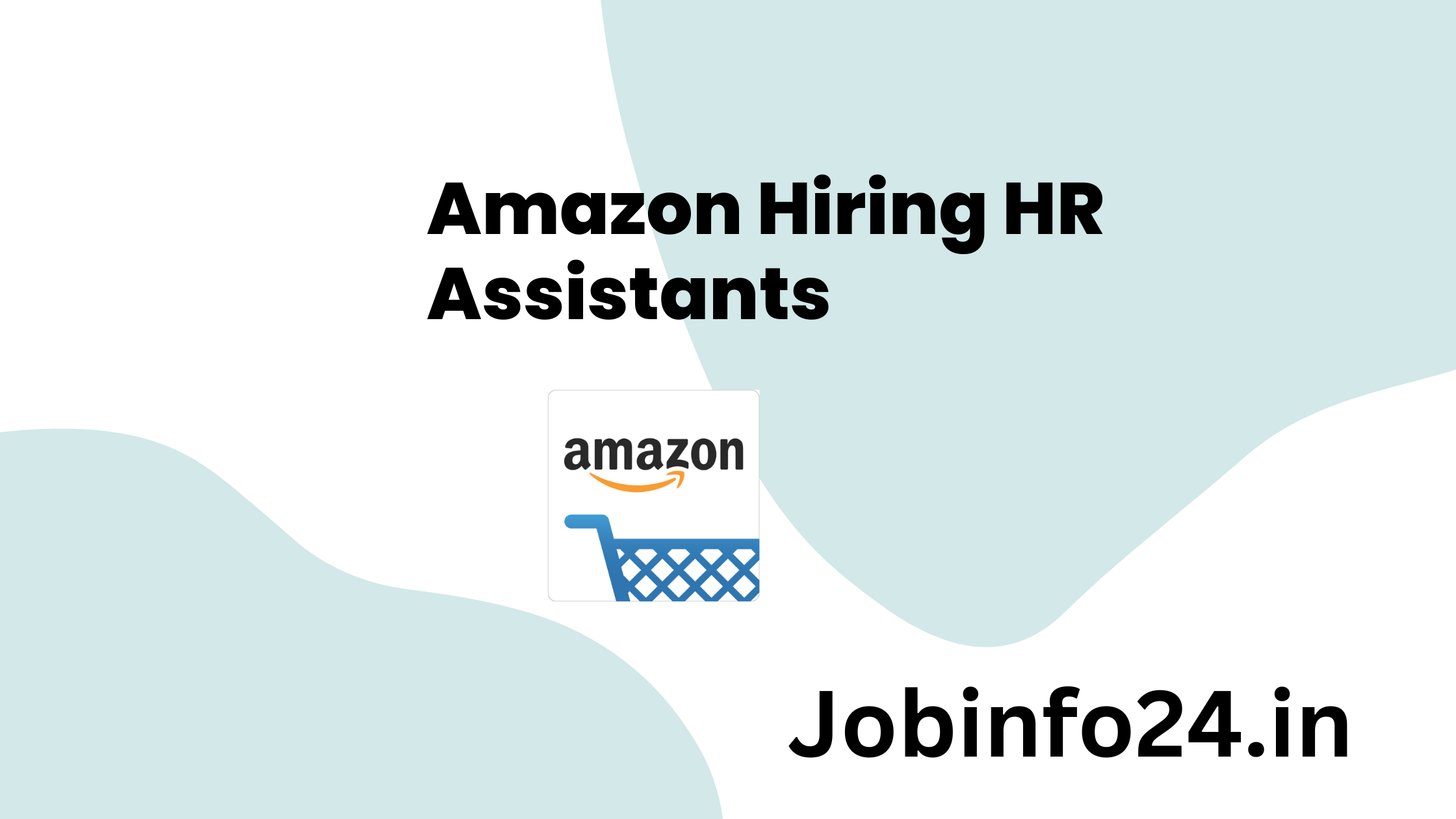 Amazon Hiring HR Assistants