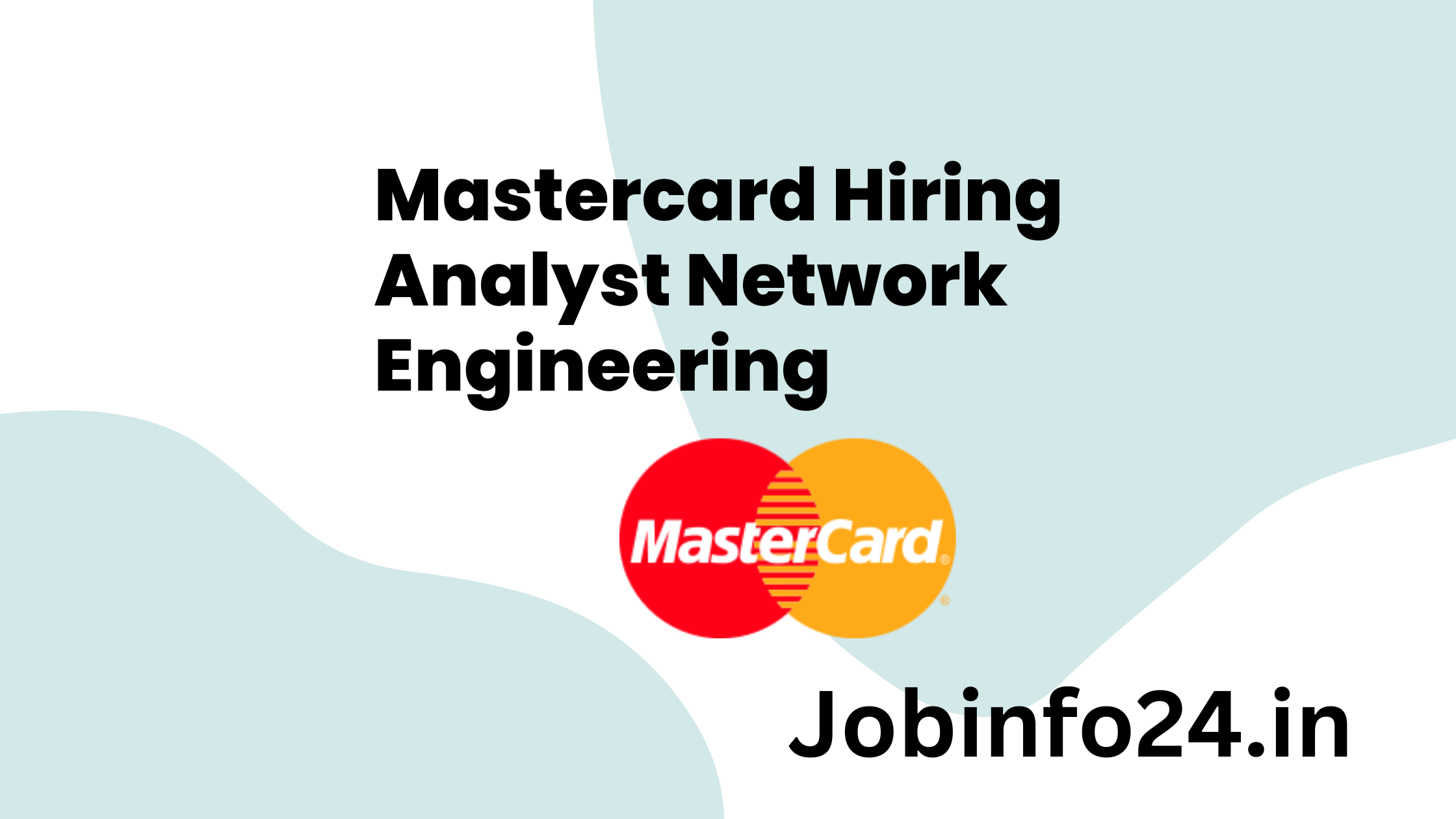 Mastercard Hiring Analyst Network Engineering