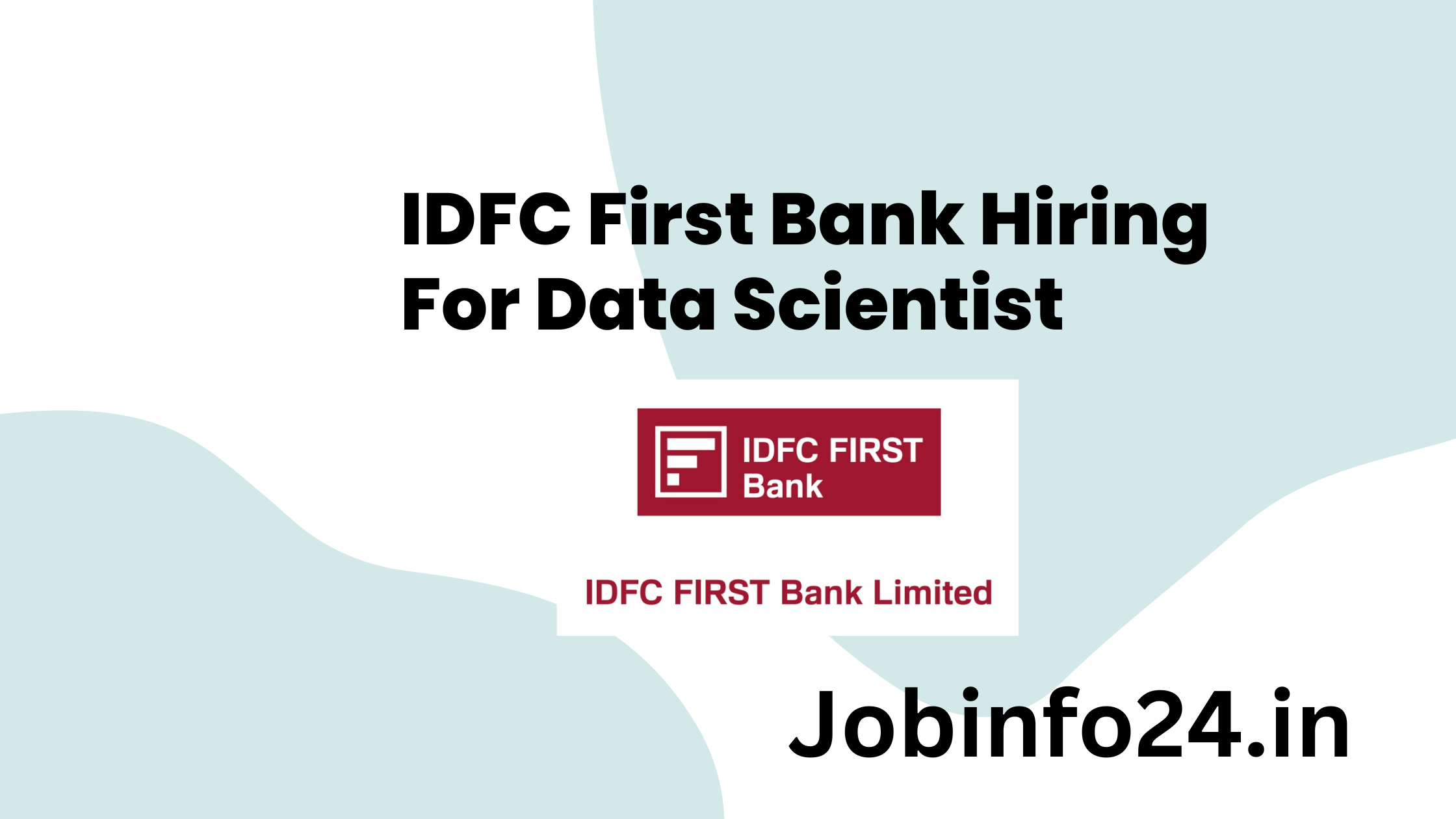 IDFC First Bank Hiring For Data Scientist 