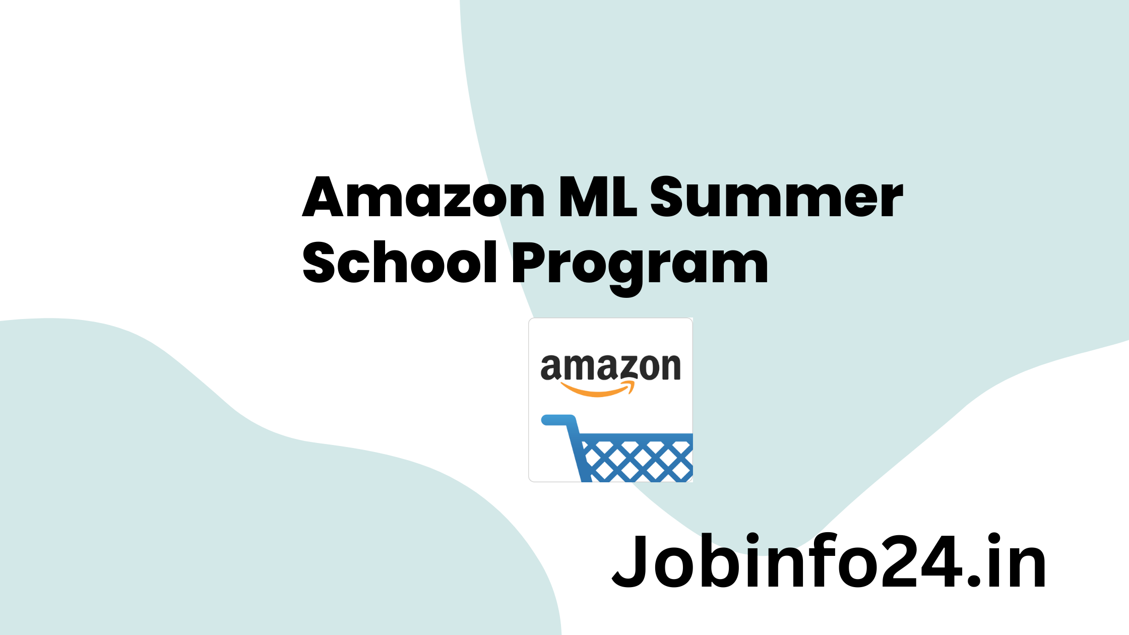 Amazon ML Summer School Program