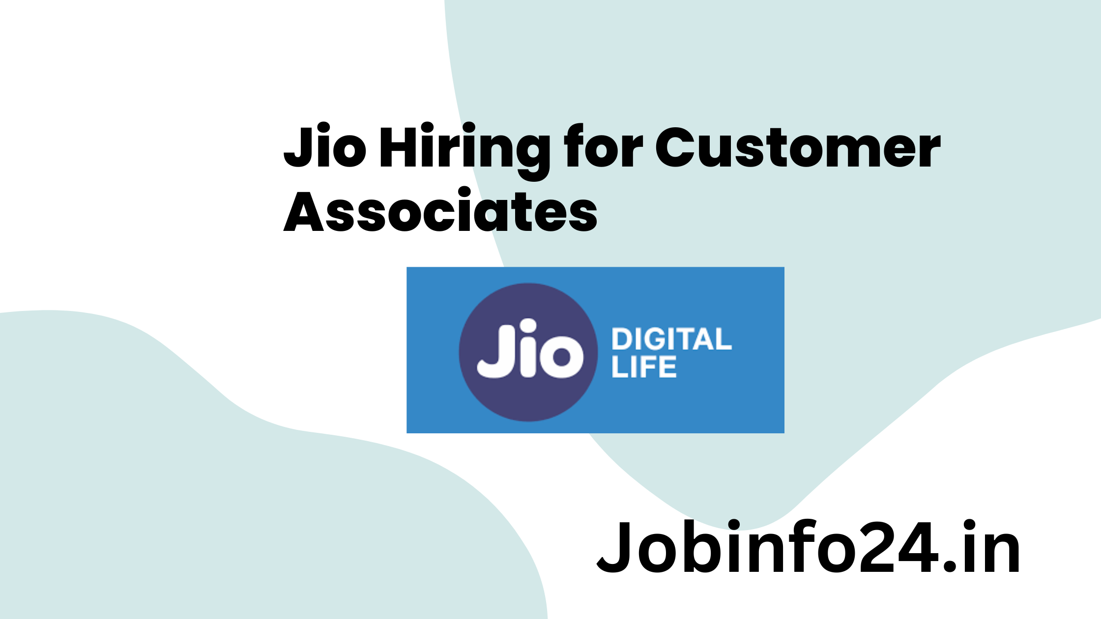 Jio Hiring for Customer Associates