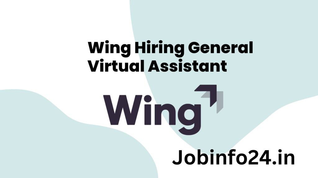 Wing Hiring General Virtual Assistant