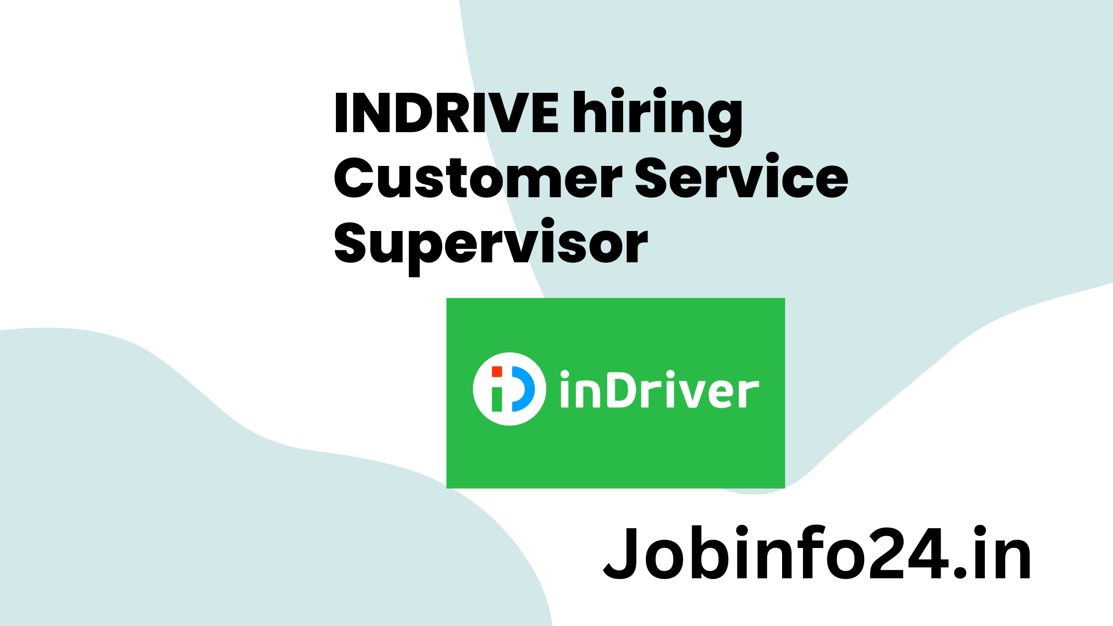 INDRIVE hiring Customer Service Supervisor