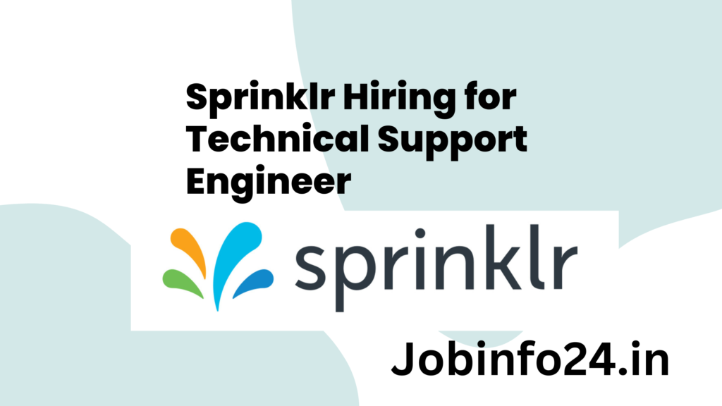 Sprinklr Hiring for Technical Support Engineer