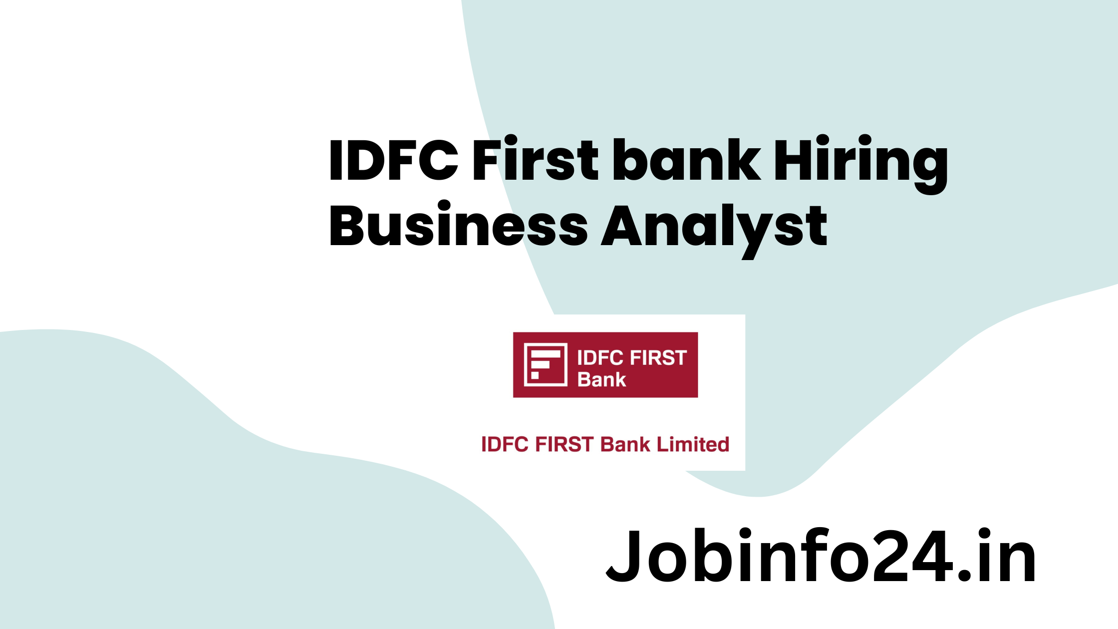 IDFC First bank Hiring Business Analyst