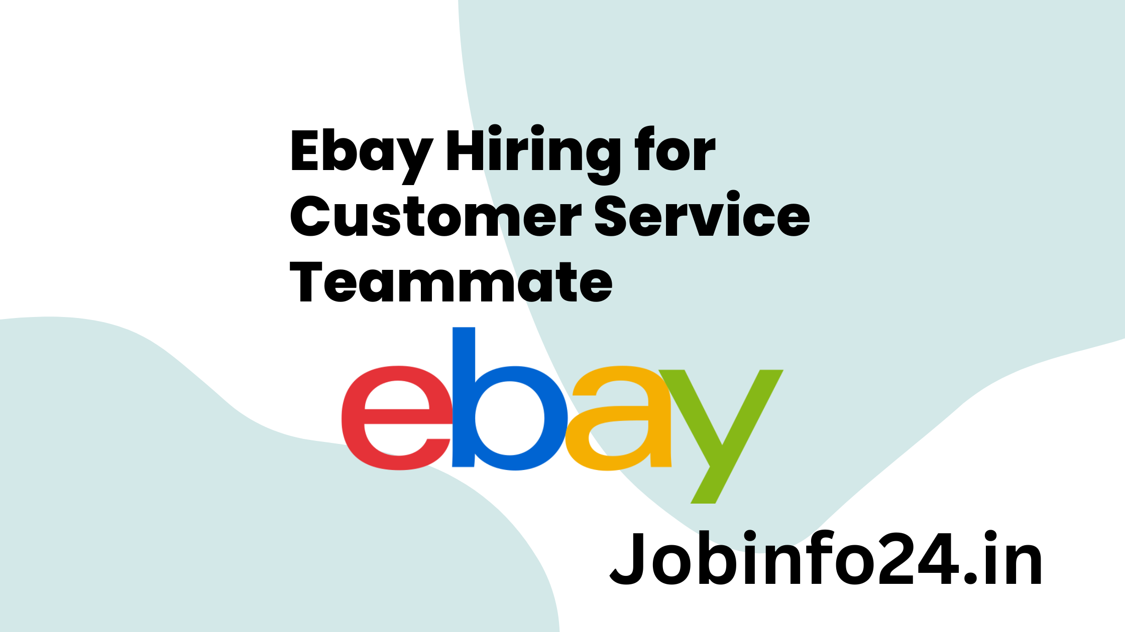 Ebay Hiring for Customer Service Teammate