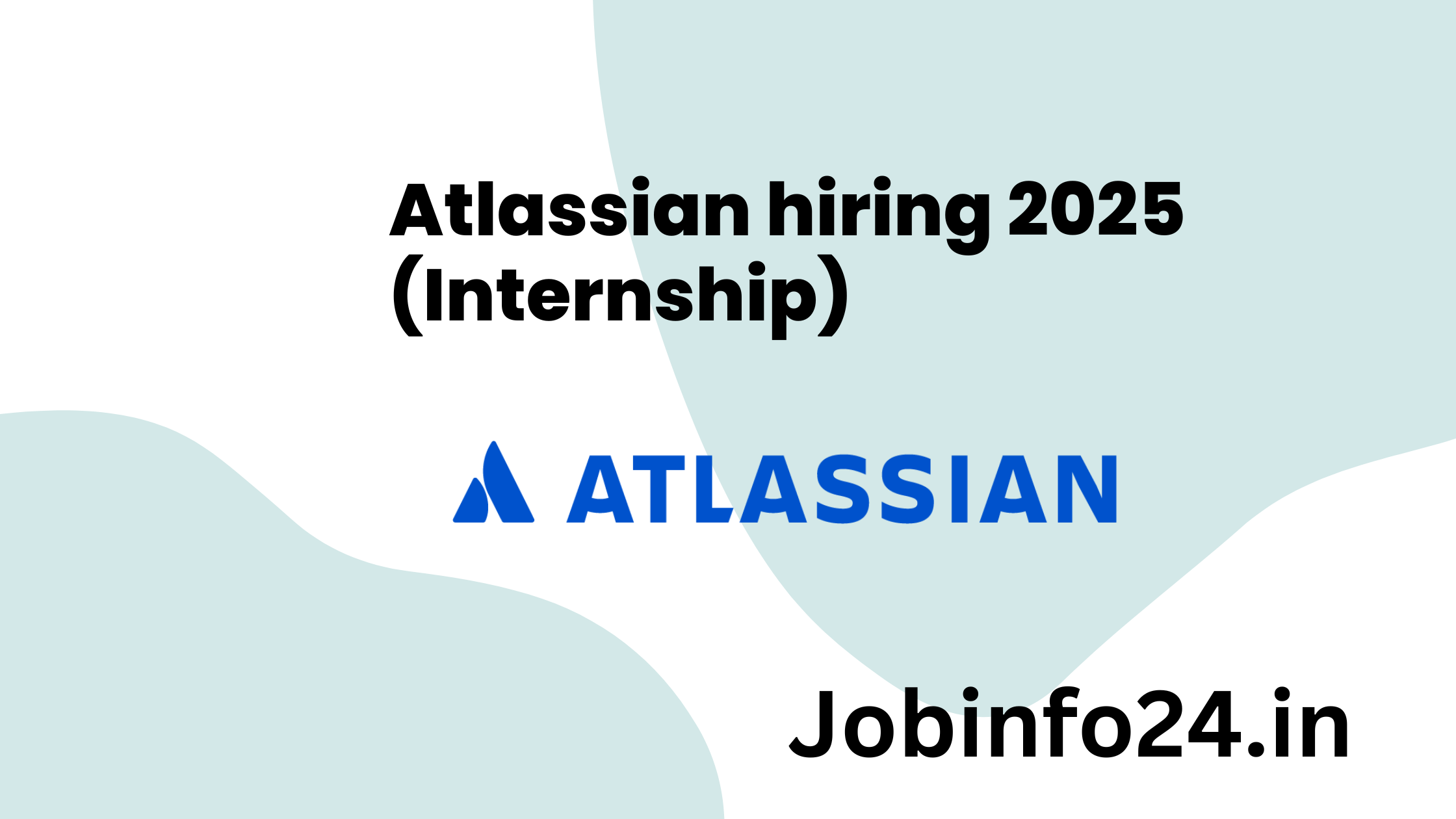Atlassian hiring 2025 (Internship)