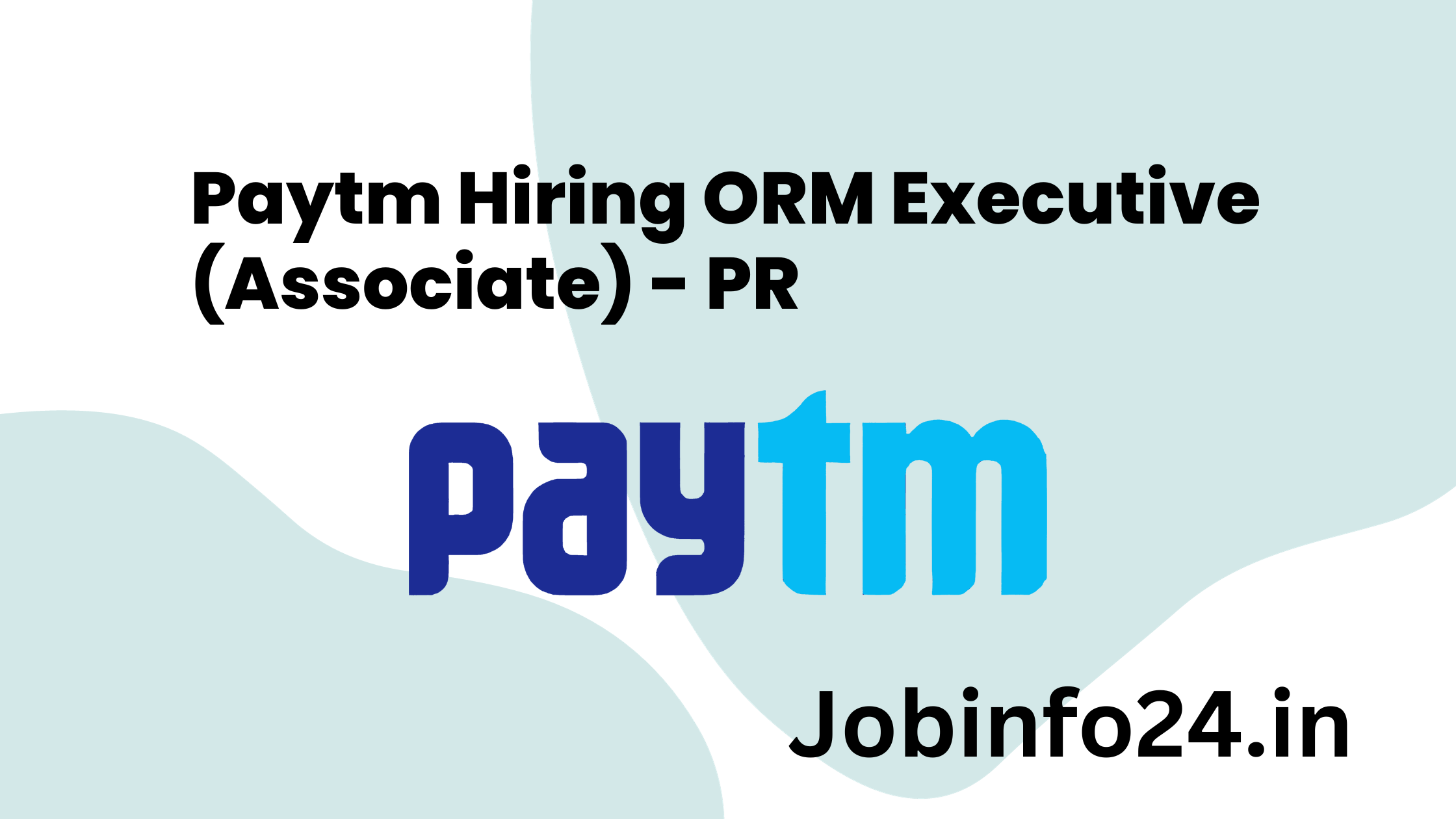 Paytm Hiring ORM Executive (Associate) - PR