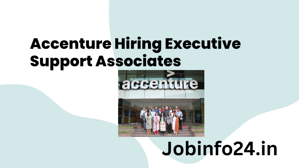 Accenture Hiring Executive Support Associates