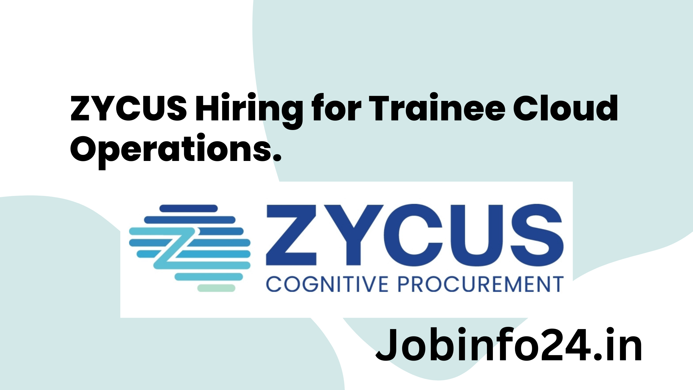 ZYCUS Hiring for Trainee Cloud Operations.