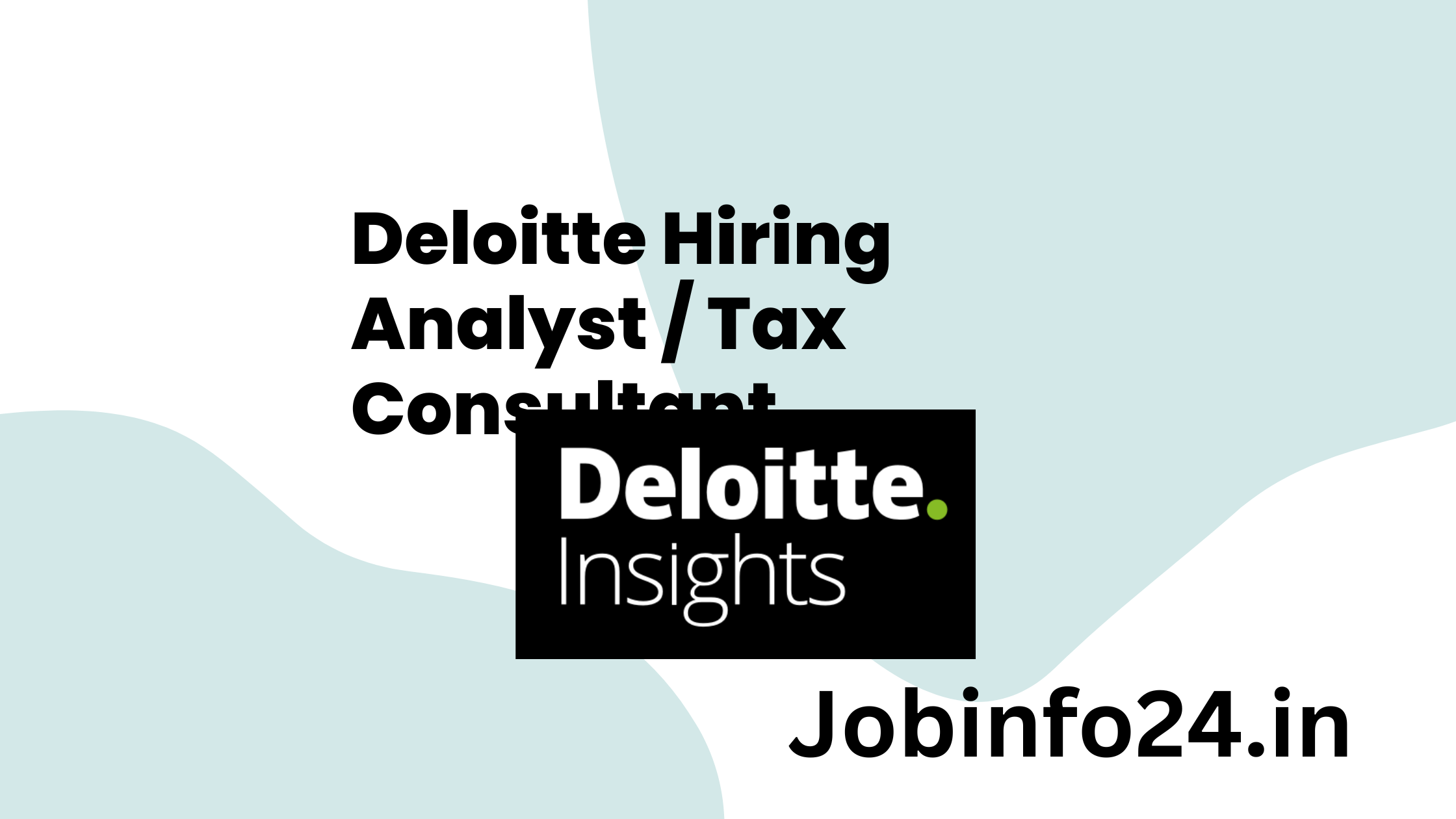 Deloitte Hiring Analyst / Tax Consultant