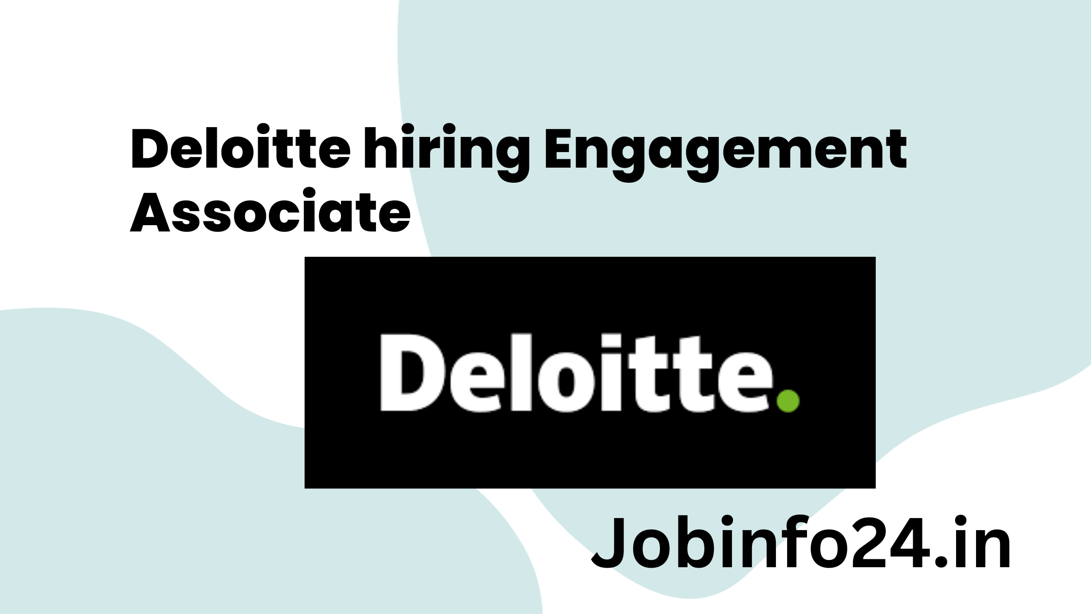 Deloitte hiring Engagement Associate