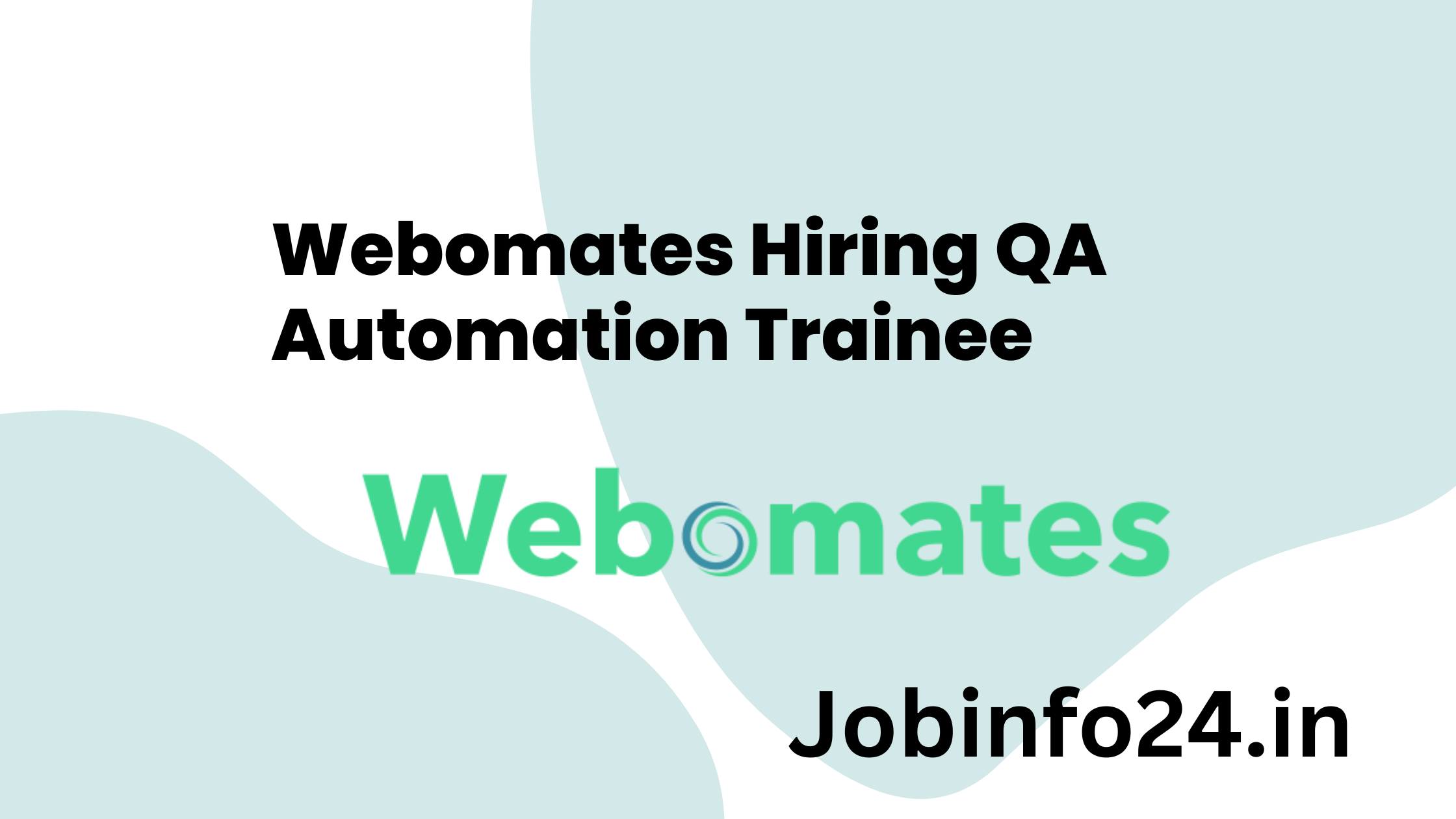 Webomates Hiring QA Automation Trainee