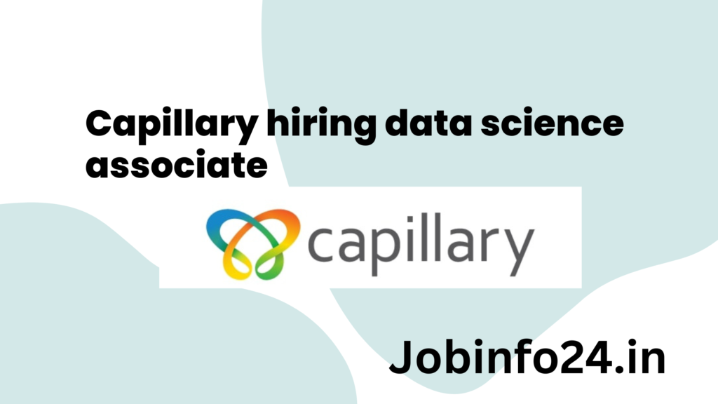 Capillary hiring data science associate