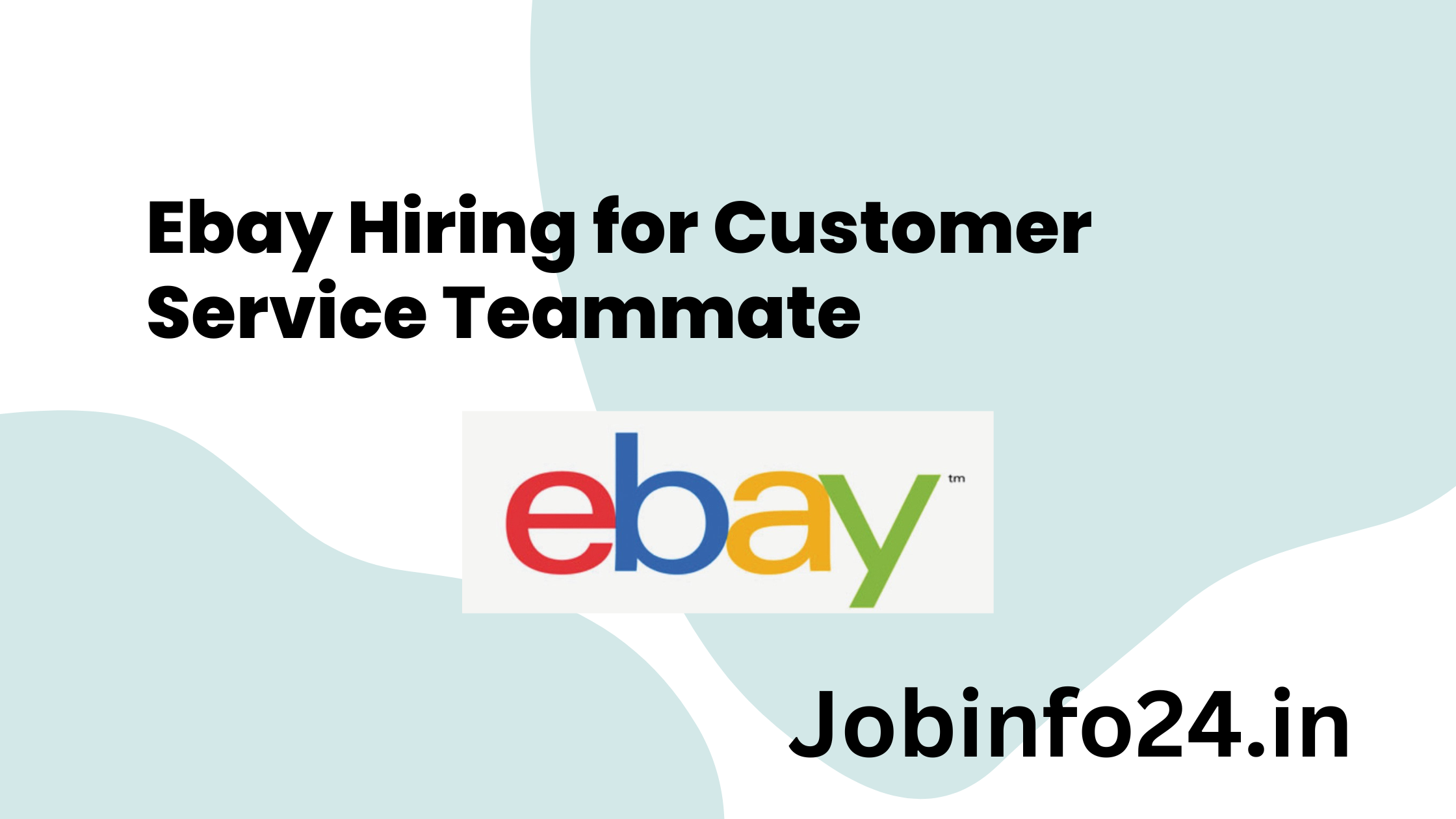Ebay Hiring for Customer Service Teammate
