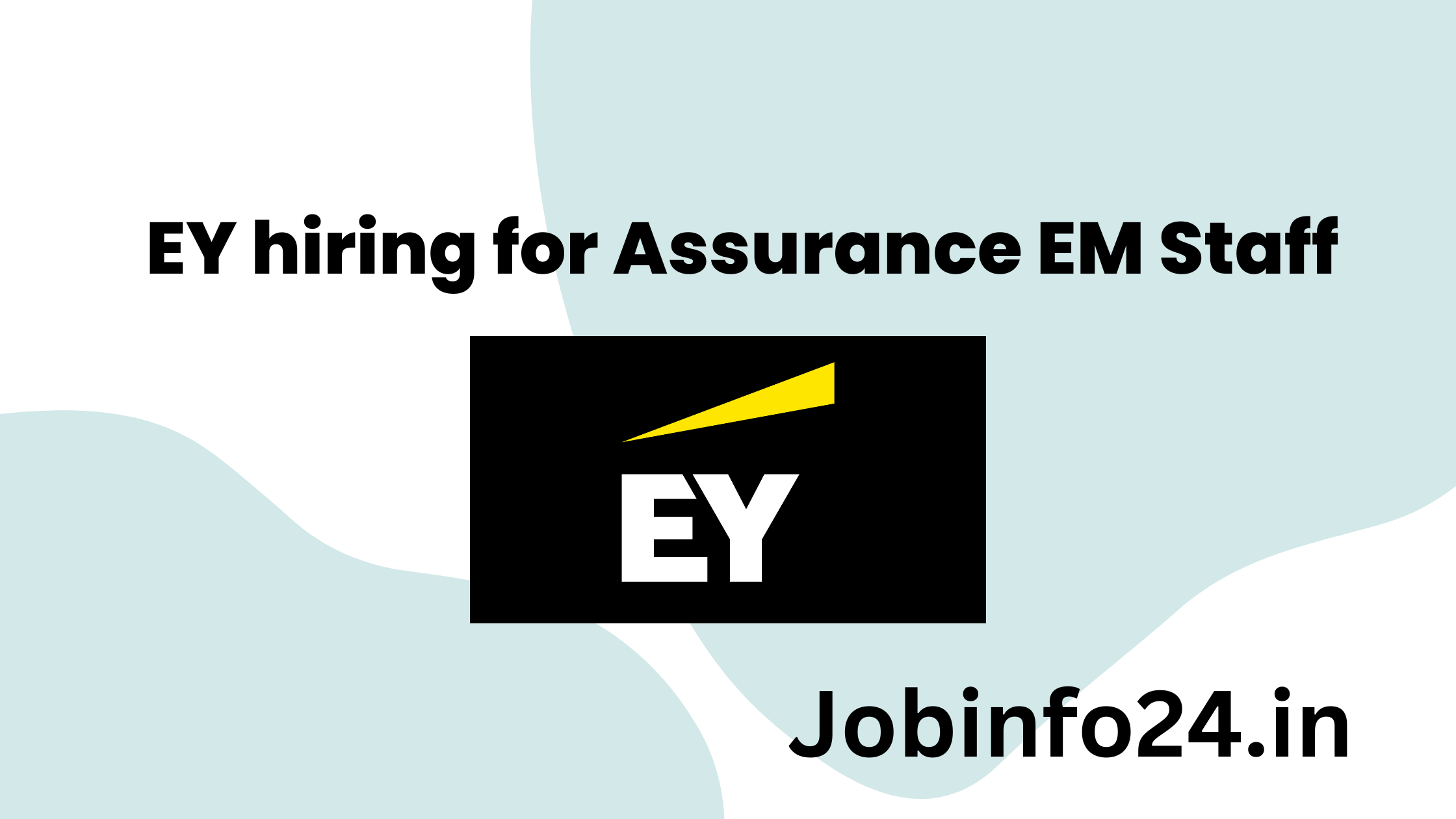 EY hiring for Assurance EM Staff