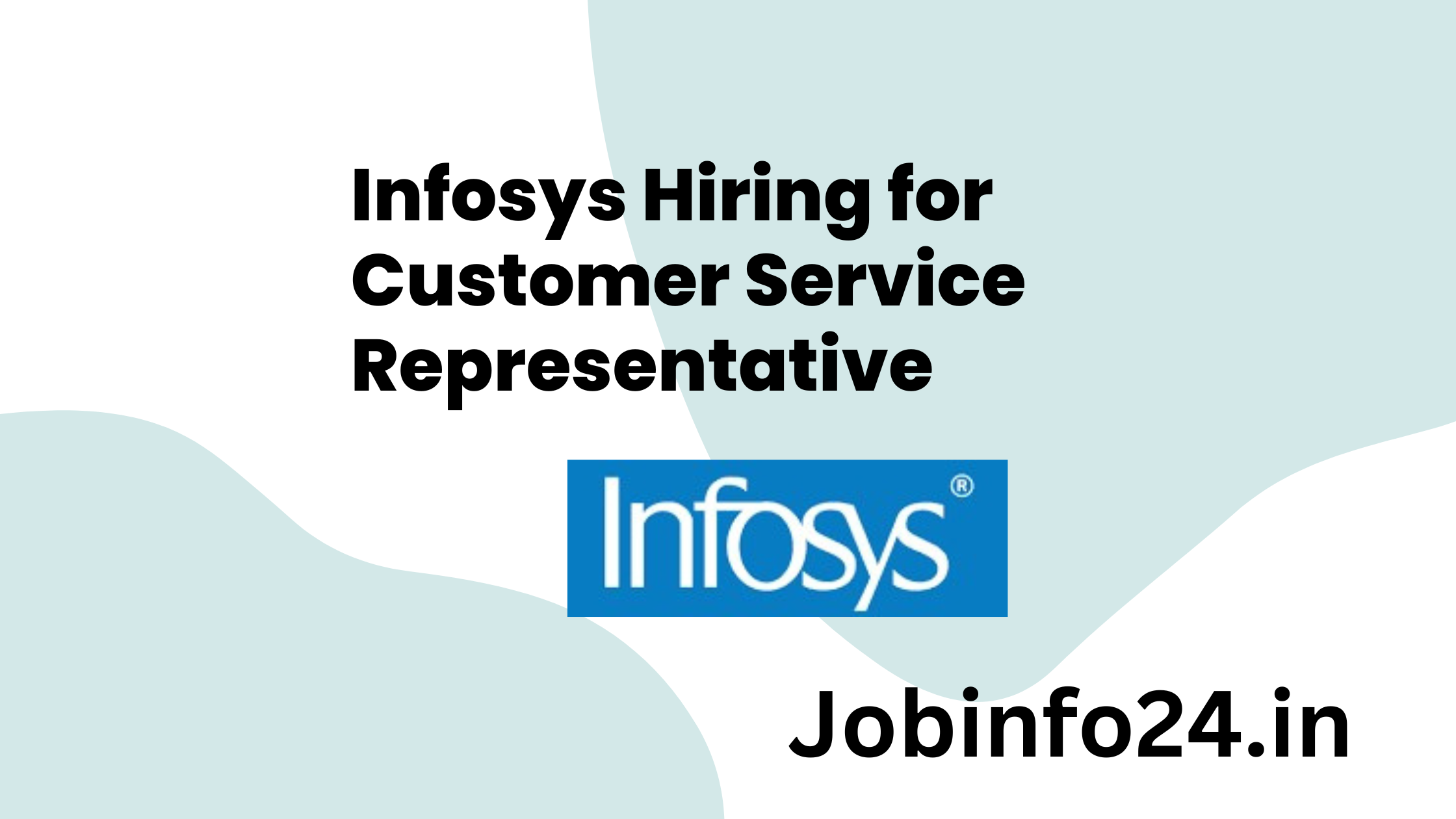 Infosys Hiring for Customer Service Representative