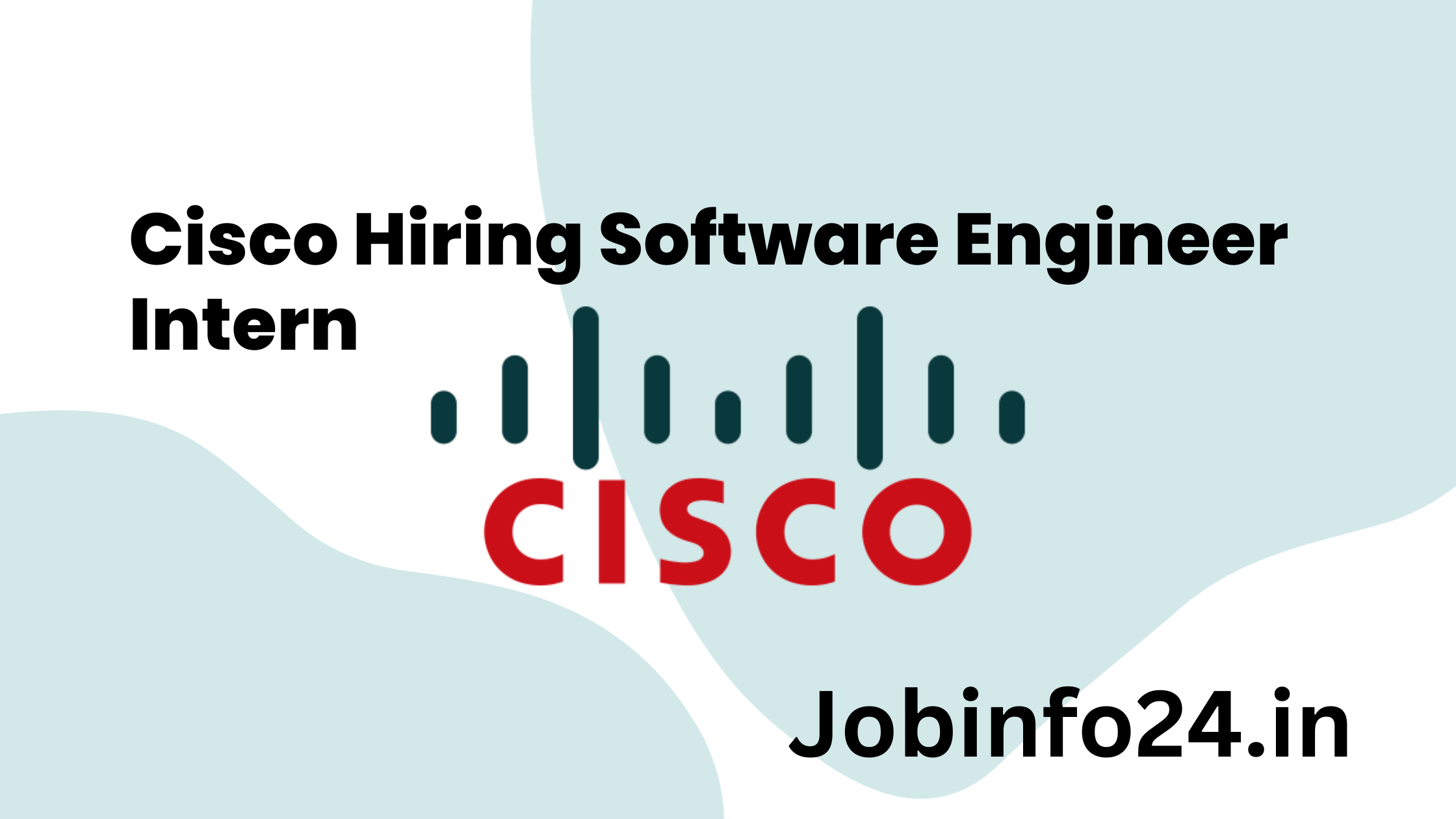 Cisco Hiring Software Engineer Intern