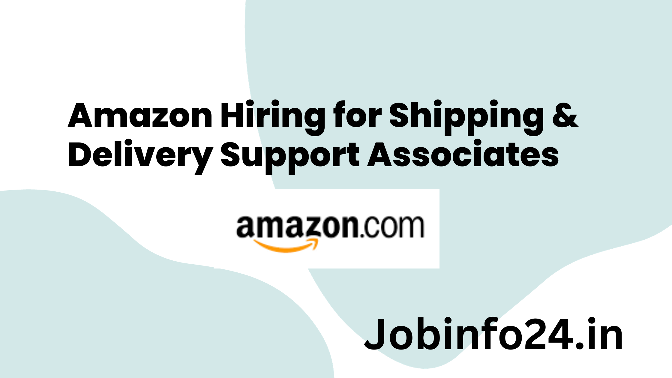 Amazon Hiring for Shipping & Delivery Support Associates 