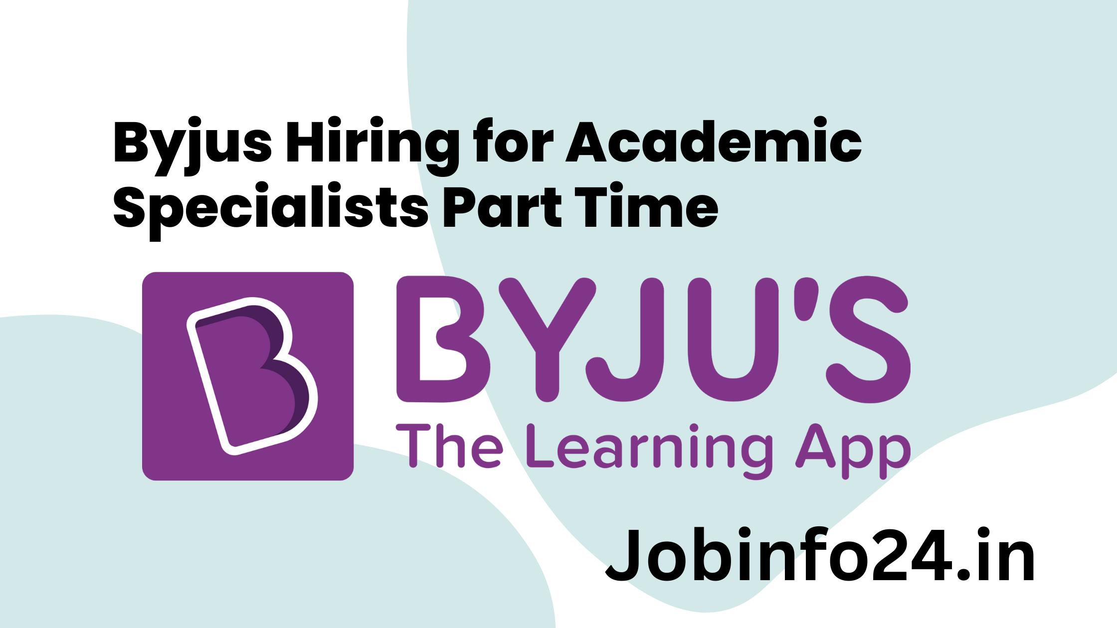 Byjus Hiring for Academic Specialists Part Time