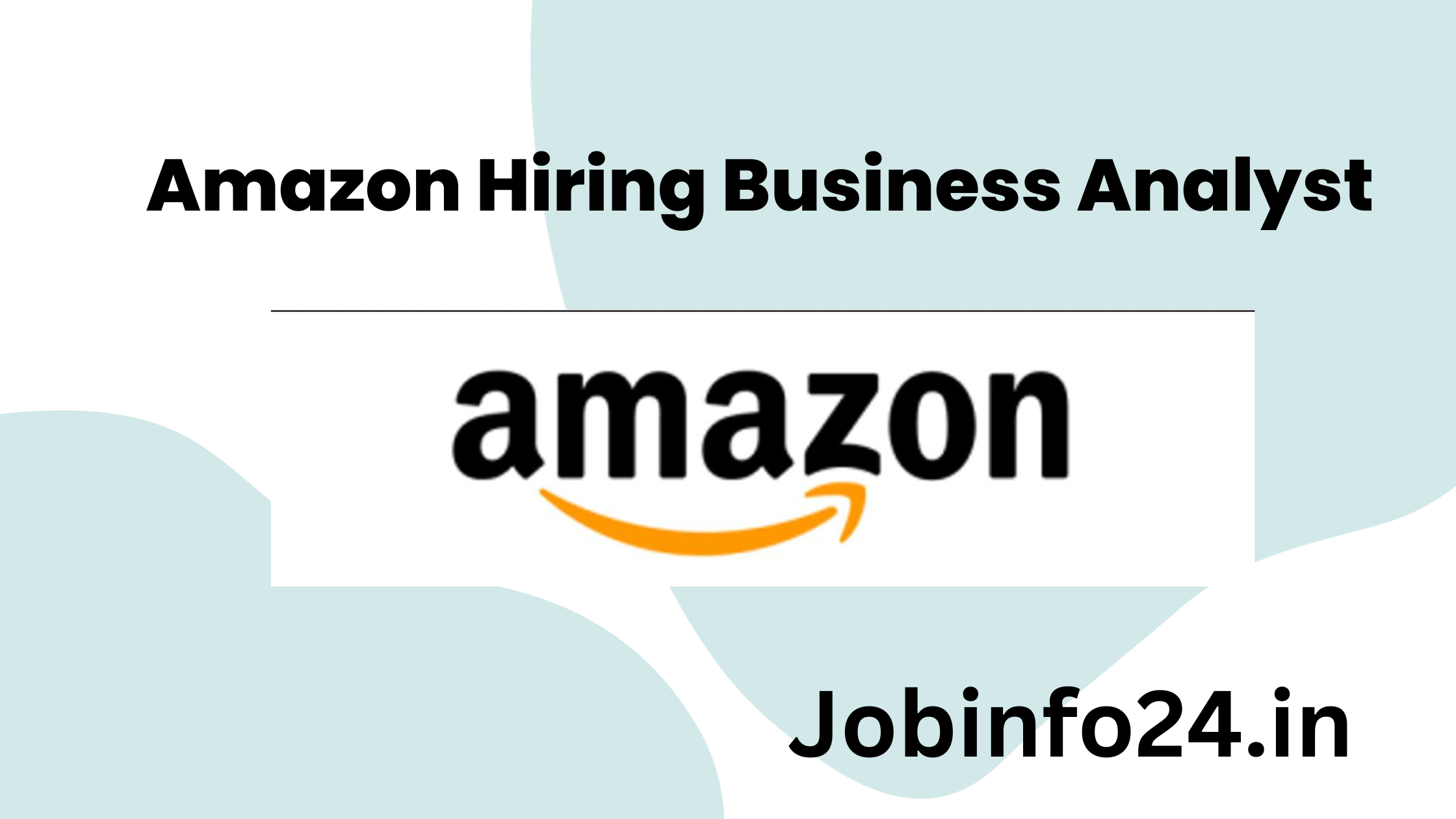 Amazon Hiring Business Analyst