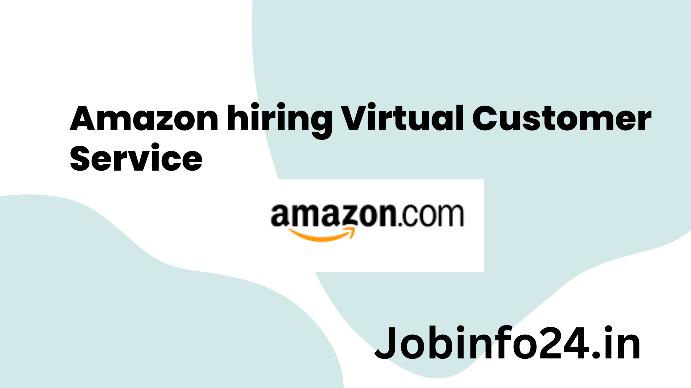 Amazon hiring Virtual Customer Service
