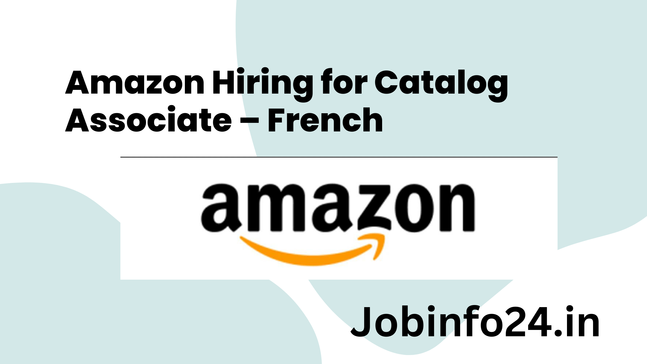 Amazon Hiring for Catalog Associate – French