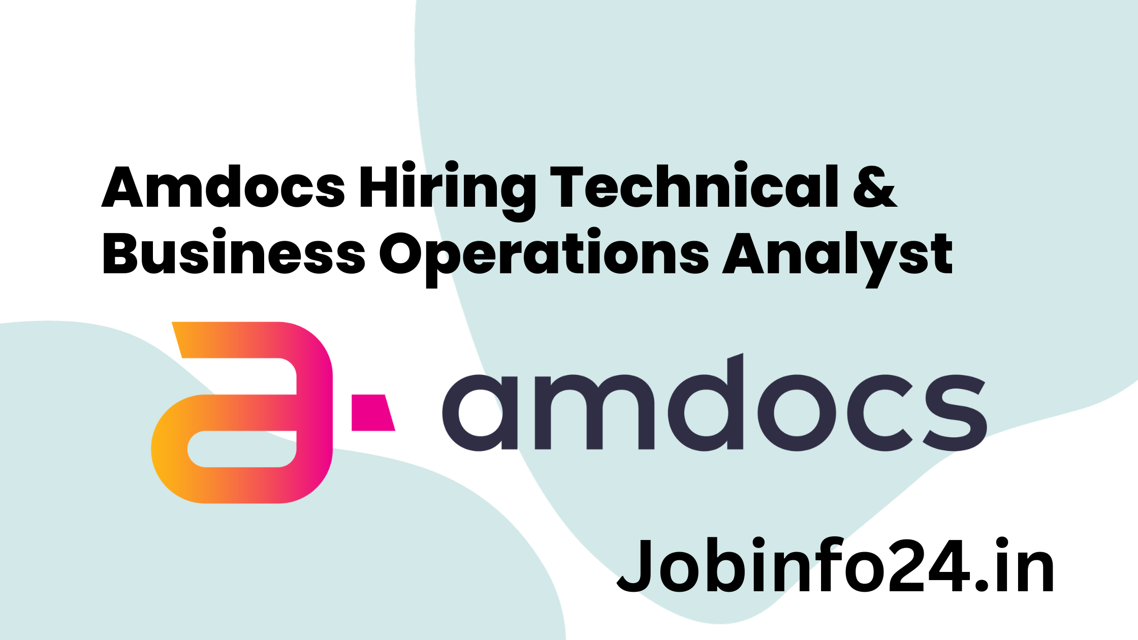 Amdocs Hiring Technical & Business Operations Analyst