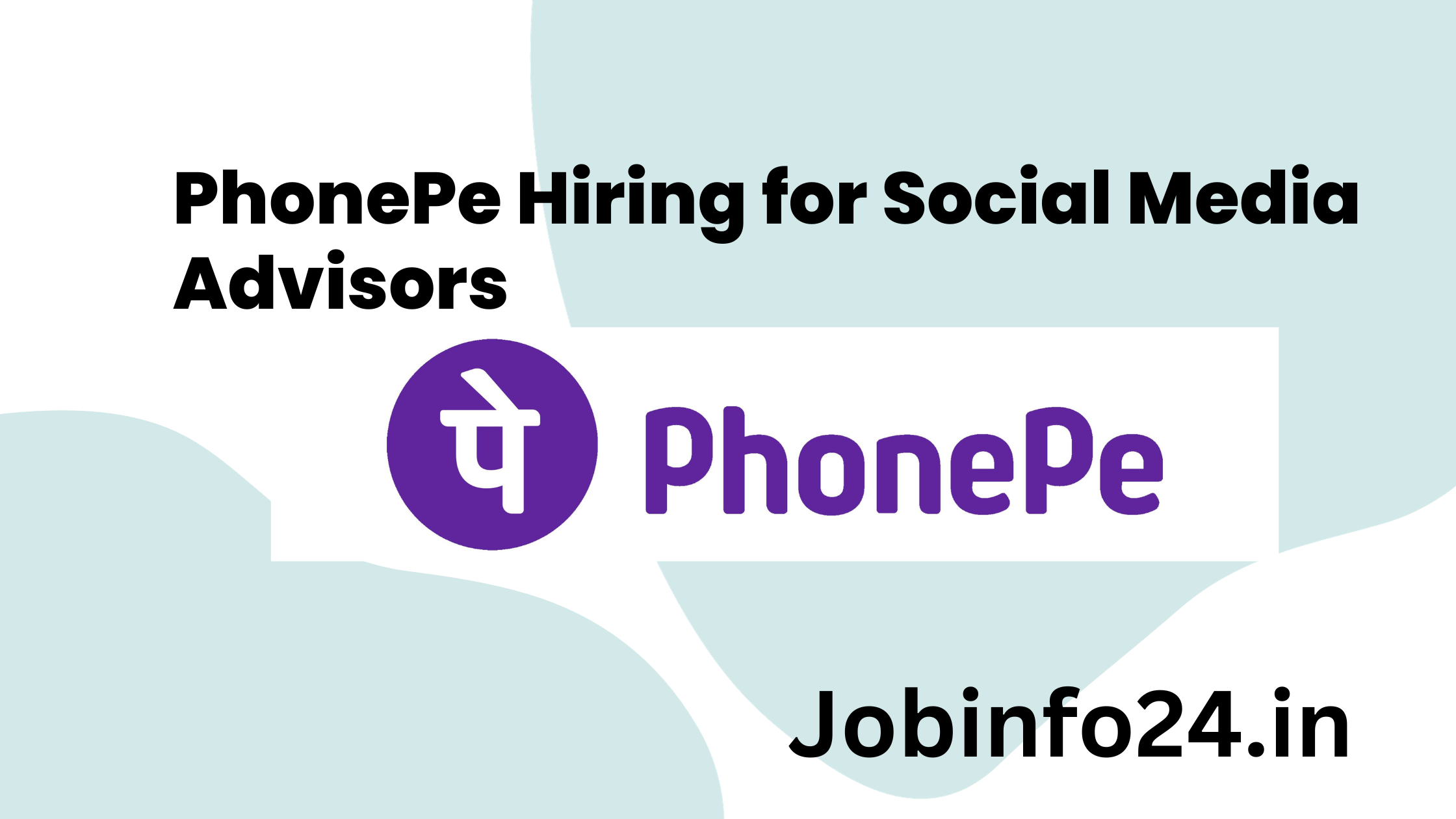 PhonePe Hiring for Social Media Advisors