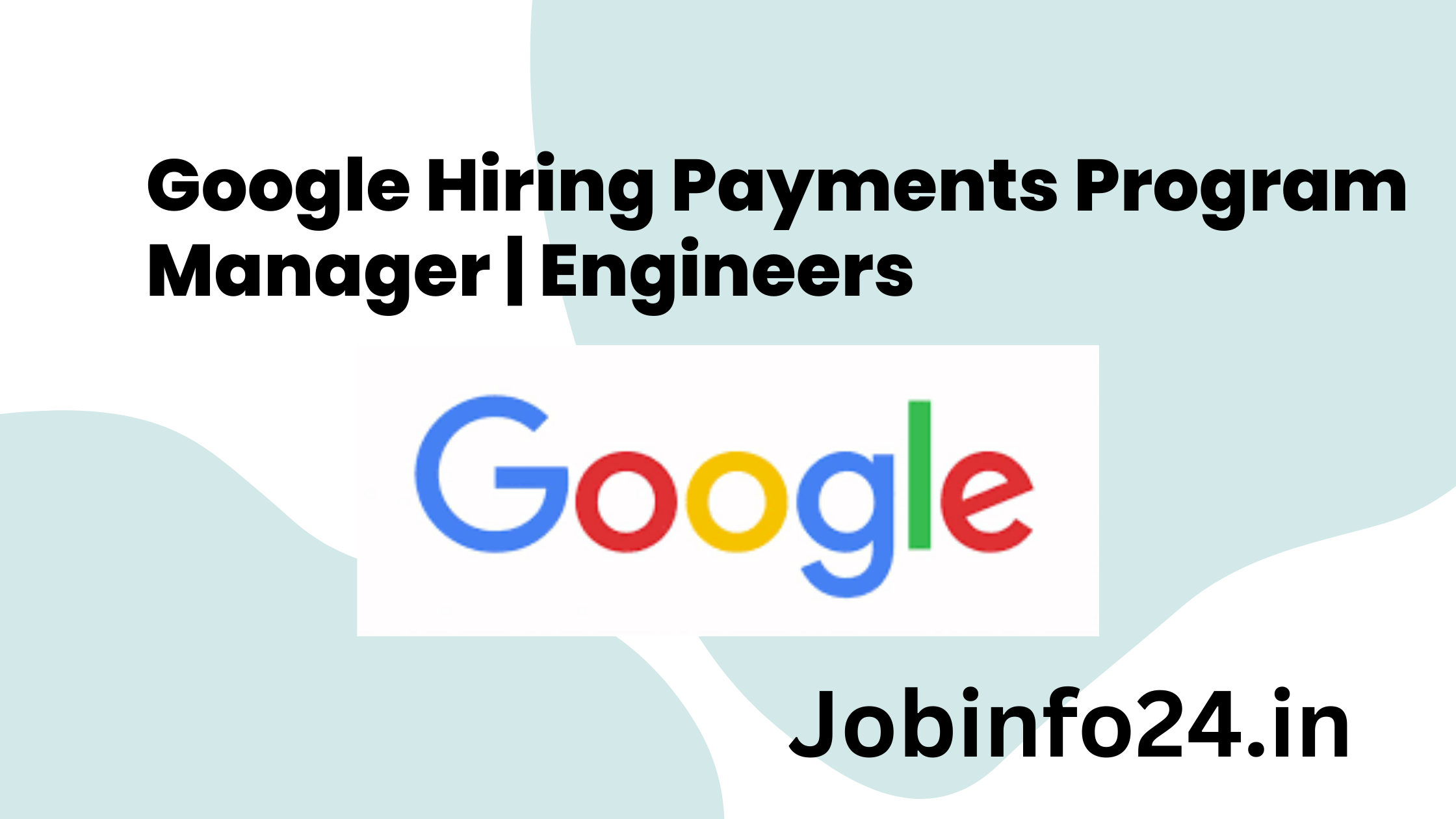 Google Hiring Payments Program Manager | Engineers