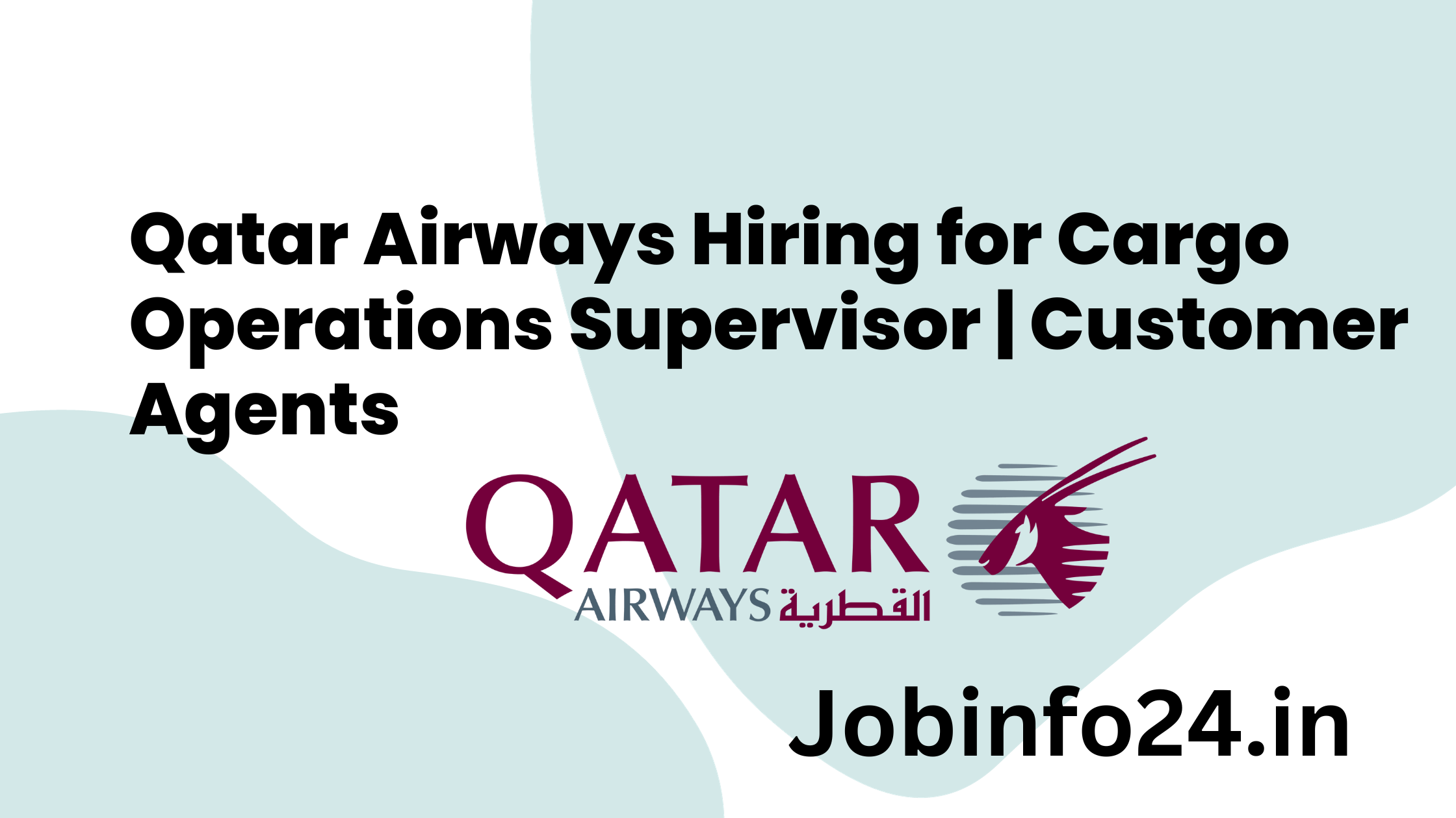 Qatar Airways Hiring for Cargo Operations Supervisor | Customer Agents