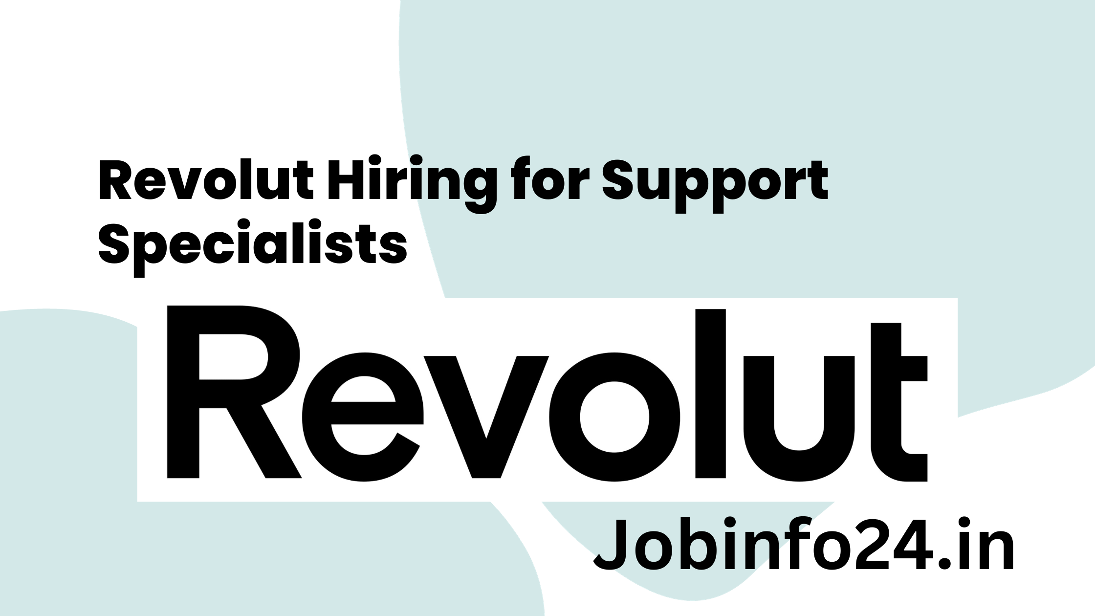 Revolut Hiring for Support Specialists 